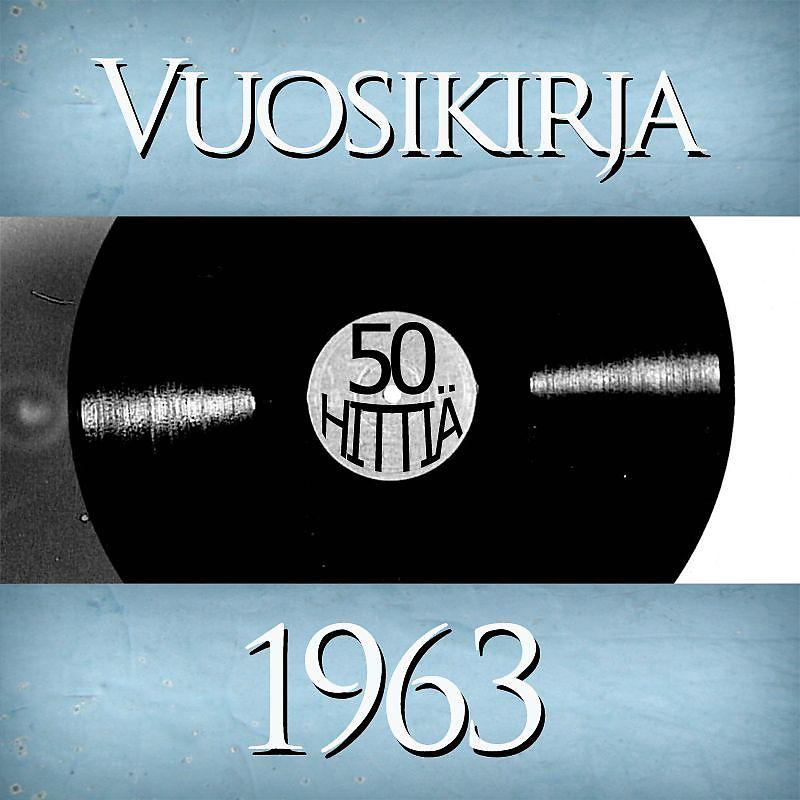 Постер альбома Vuosikirja 1963 - 50 hittiä