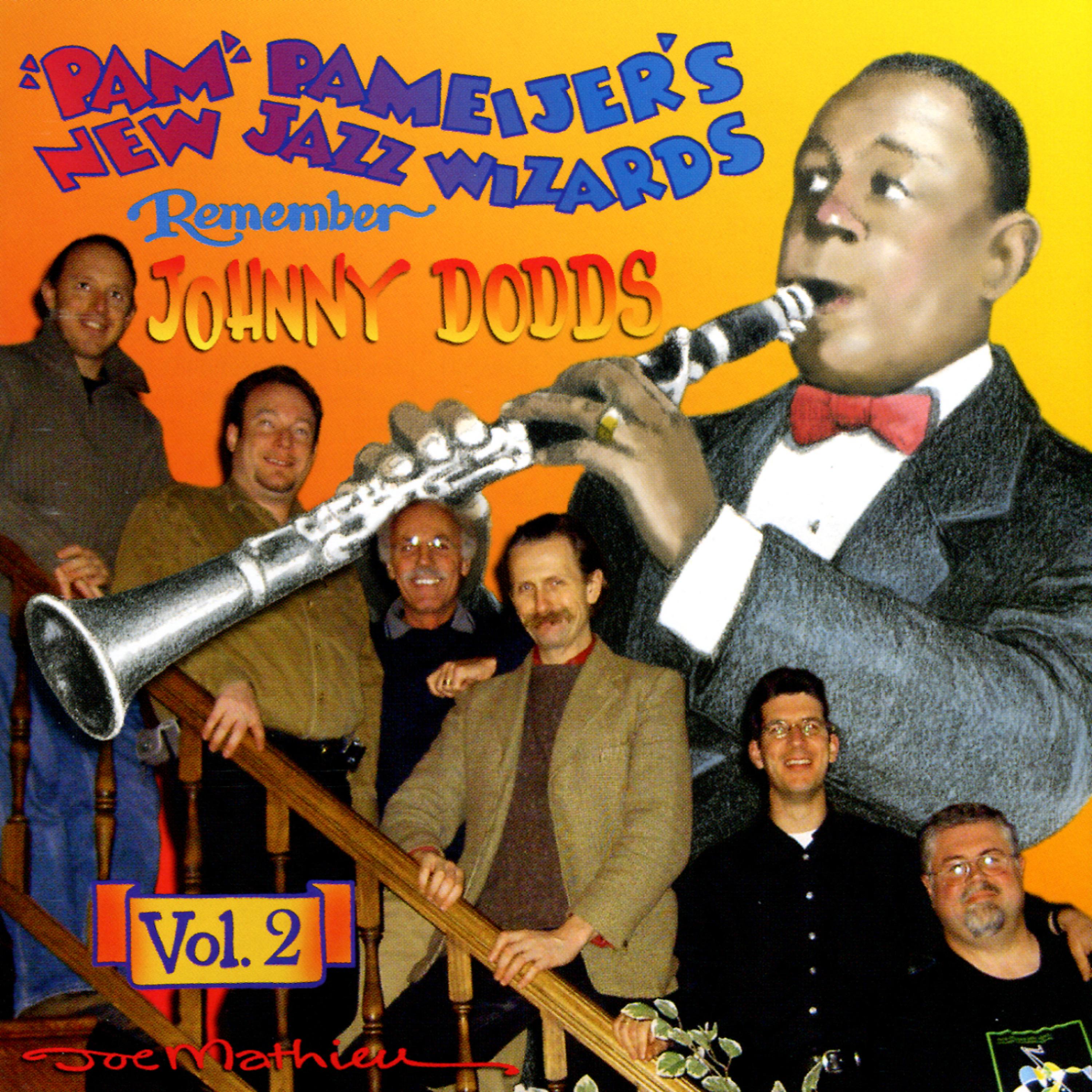 Постер альбома Pam Pameijer's New Jazz Wizards Remember Johnny Dodds, Vol. 2