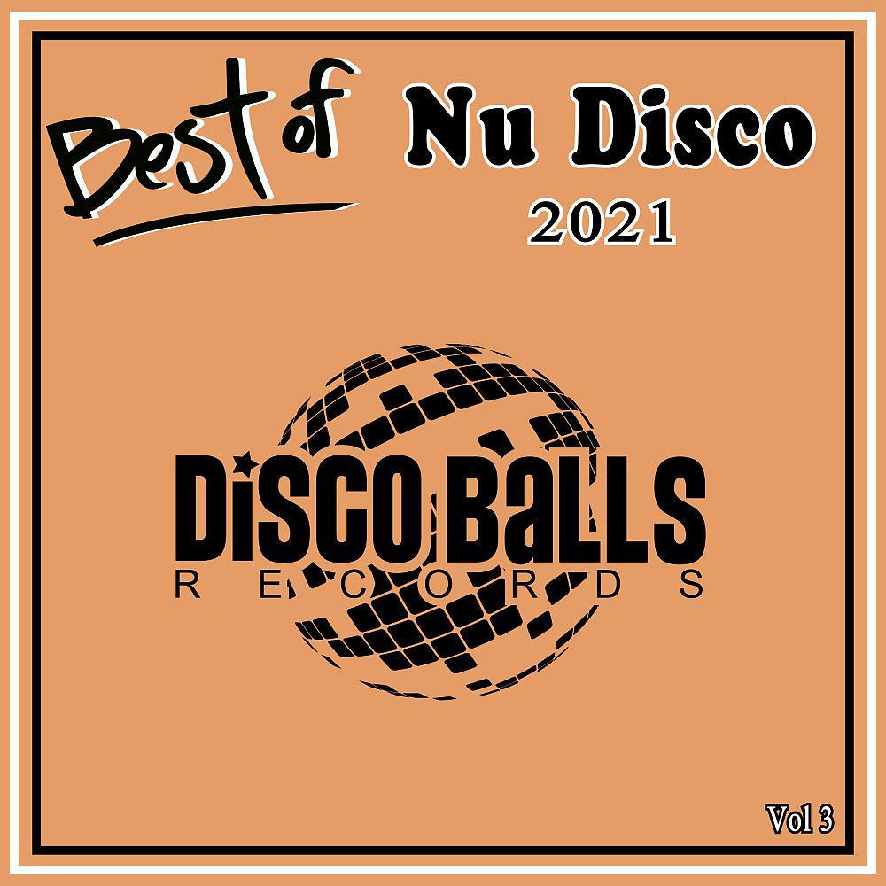 Постер альбома Best Of Nu Disco 2021 Vol 3