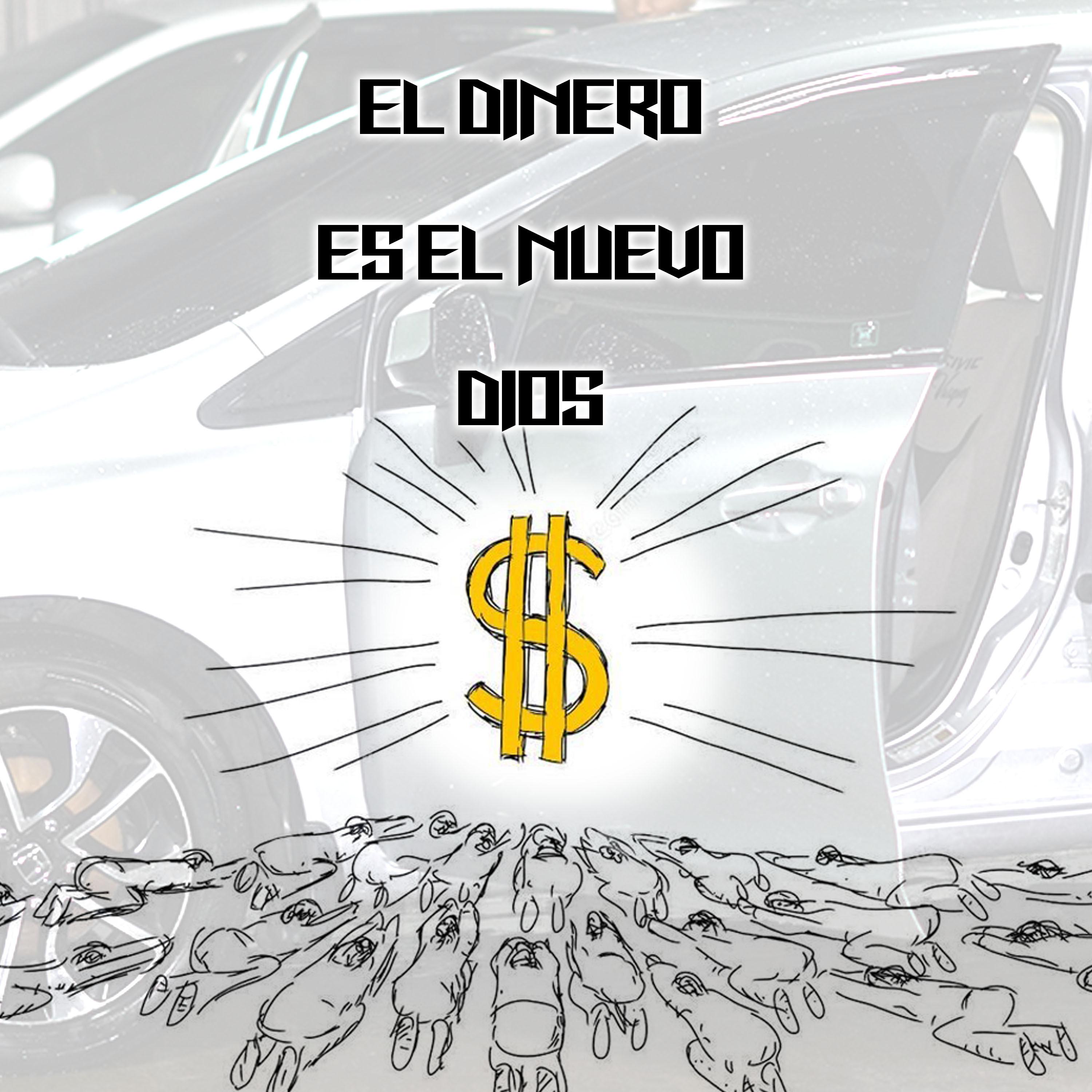 Постер альбома El Dinero Es el Nuevo Dios