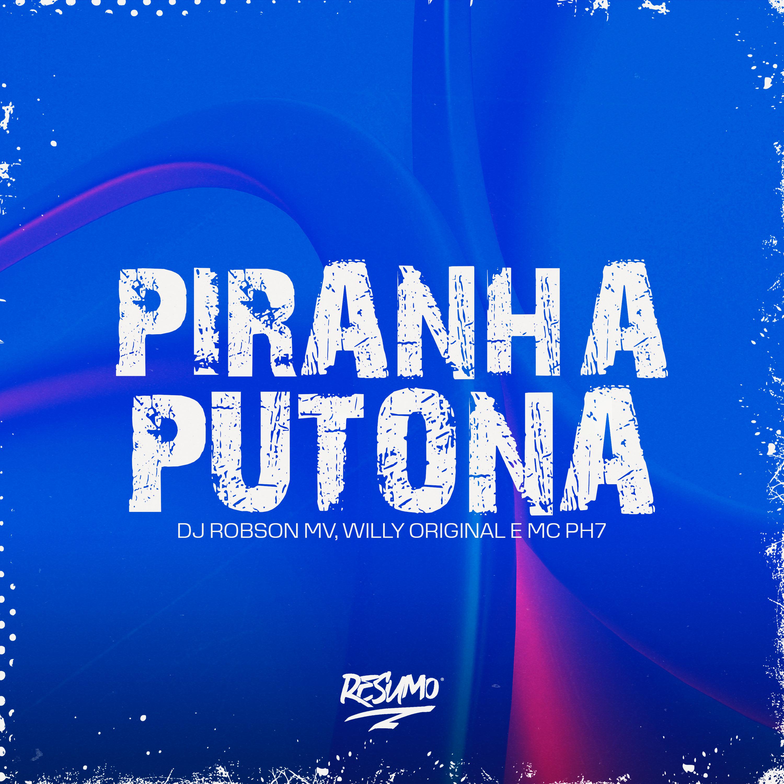 Постер альбома Piranha Putona