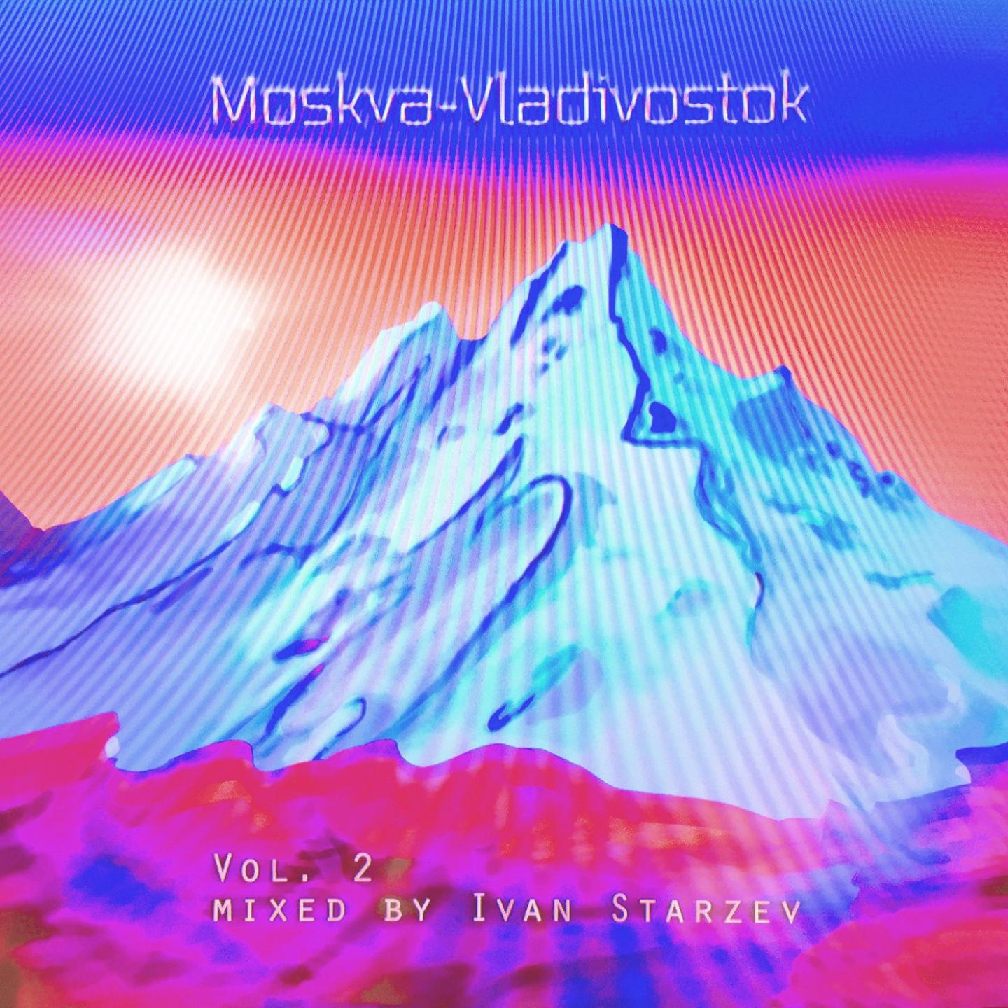 Постер альбома Moskva-Vladivostok, Vol. 2 (Mixed by Ivan Starzev)