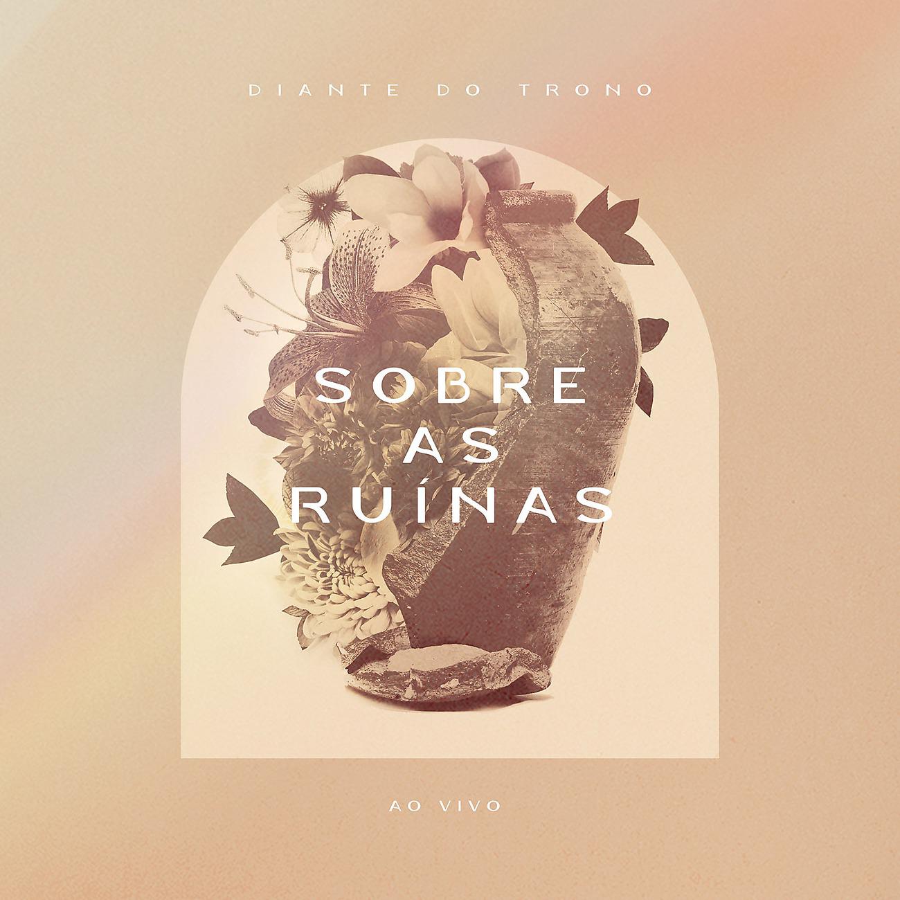 Постер альбома Sobre as Ruínas