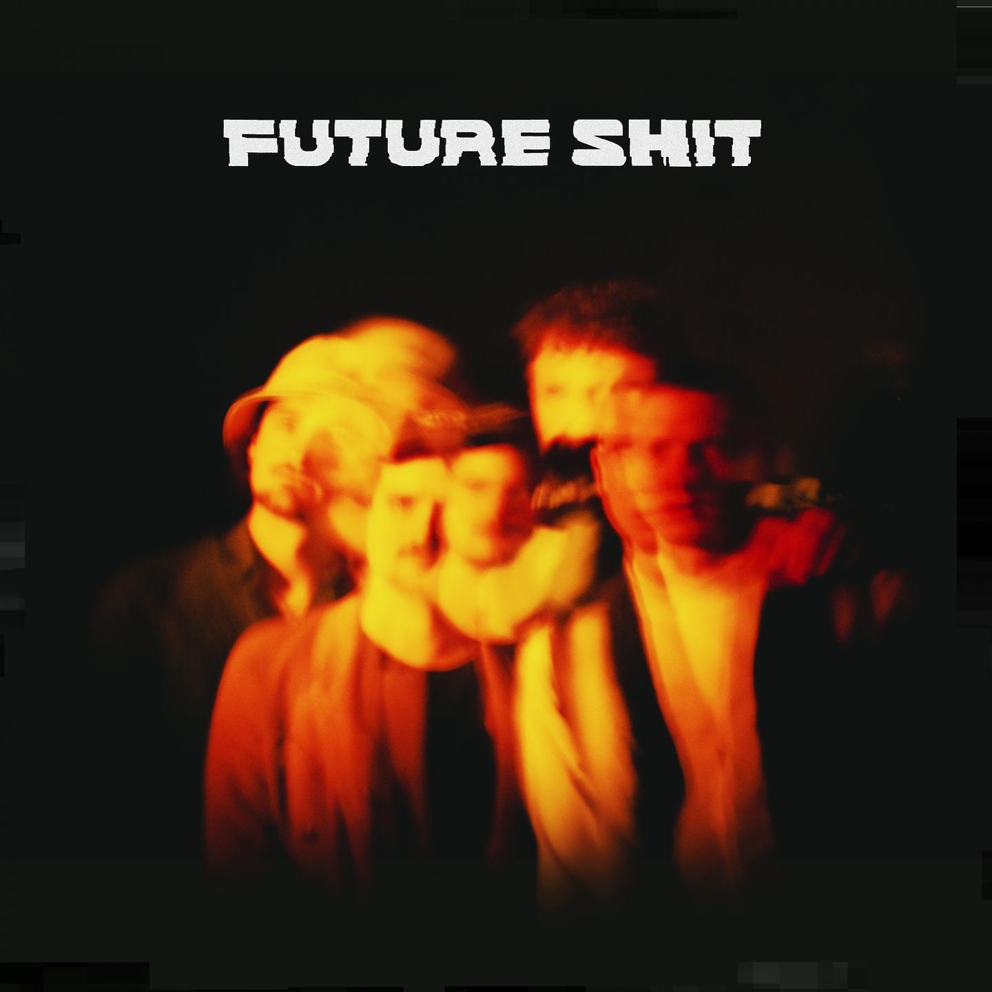 Постер альбома Future Shit