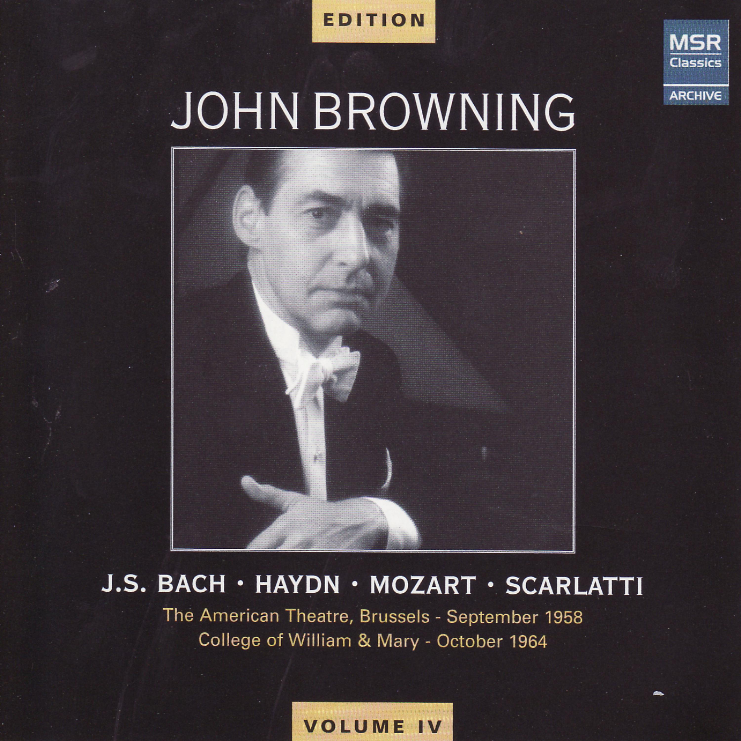 Постер альбома John Browning Edition, Vol. IV - Bach, Haydn, Mozart, Scarlatti