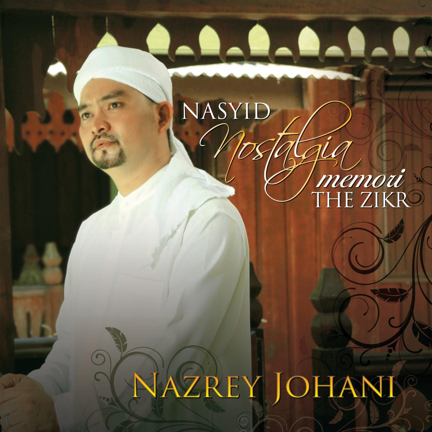 Постер альбома Nasyid Nostalgia Memori - The Zikr