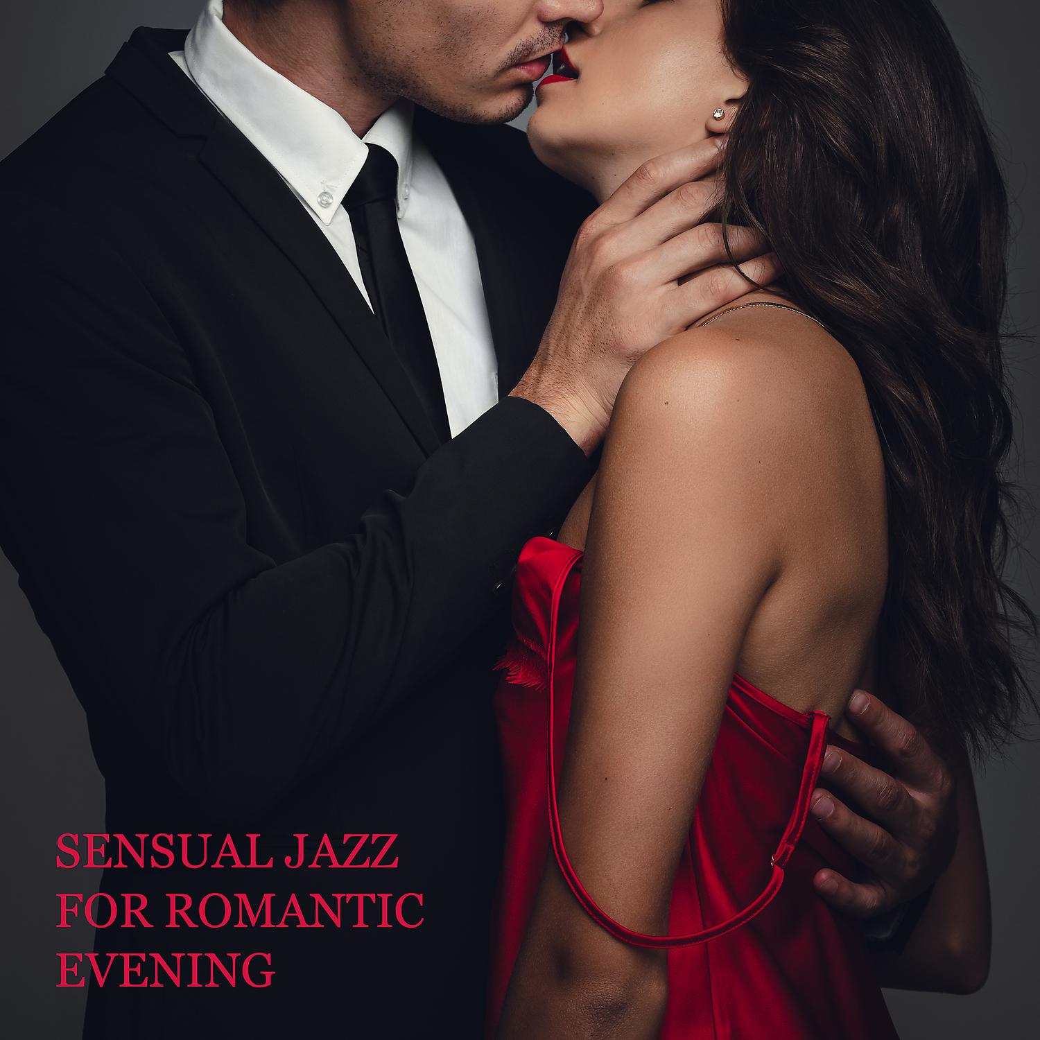 Постер альбома Sensual Jazz for Romantic Evening: Perfect Date BGM, Smooth Jazz Vibes for Lovers, Sexy Saxophone Jazz