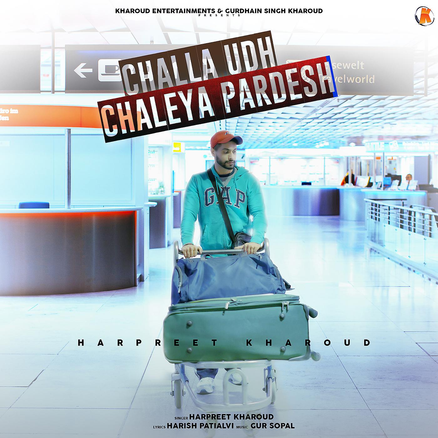 Постер альбома Challa Udh Chaleya Pardesh