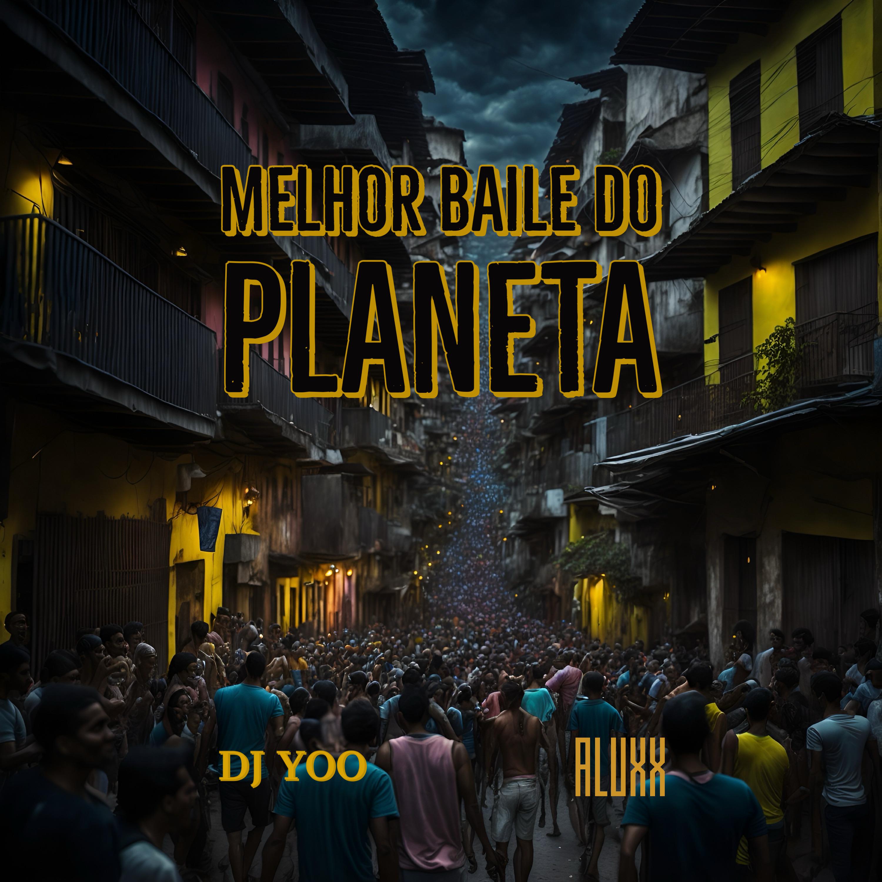 Постер альбома Melhor Baile do Planeta