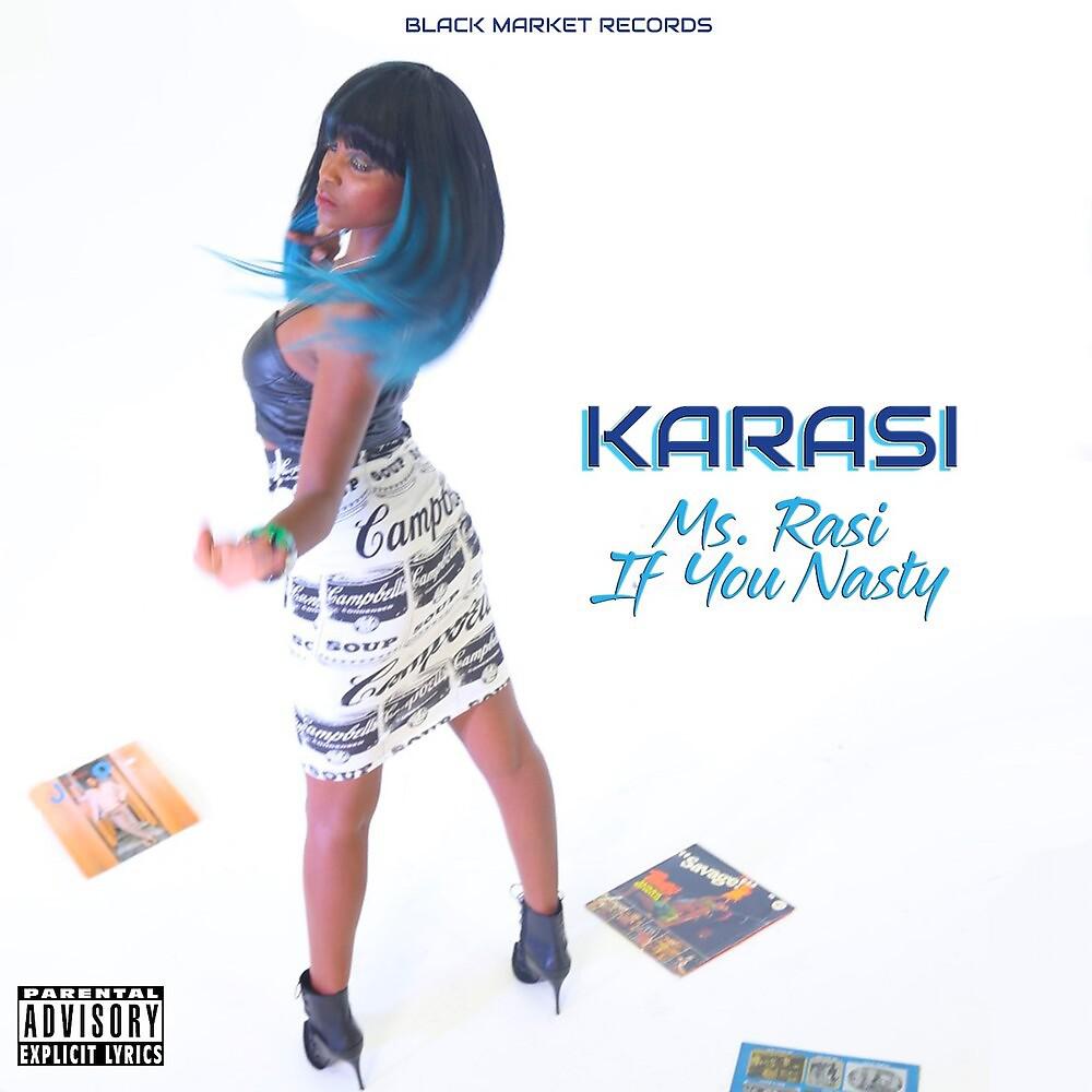 Постер альбома Ms. Rasi If You Nasty