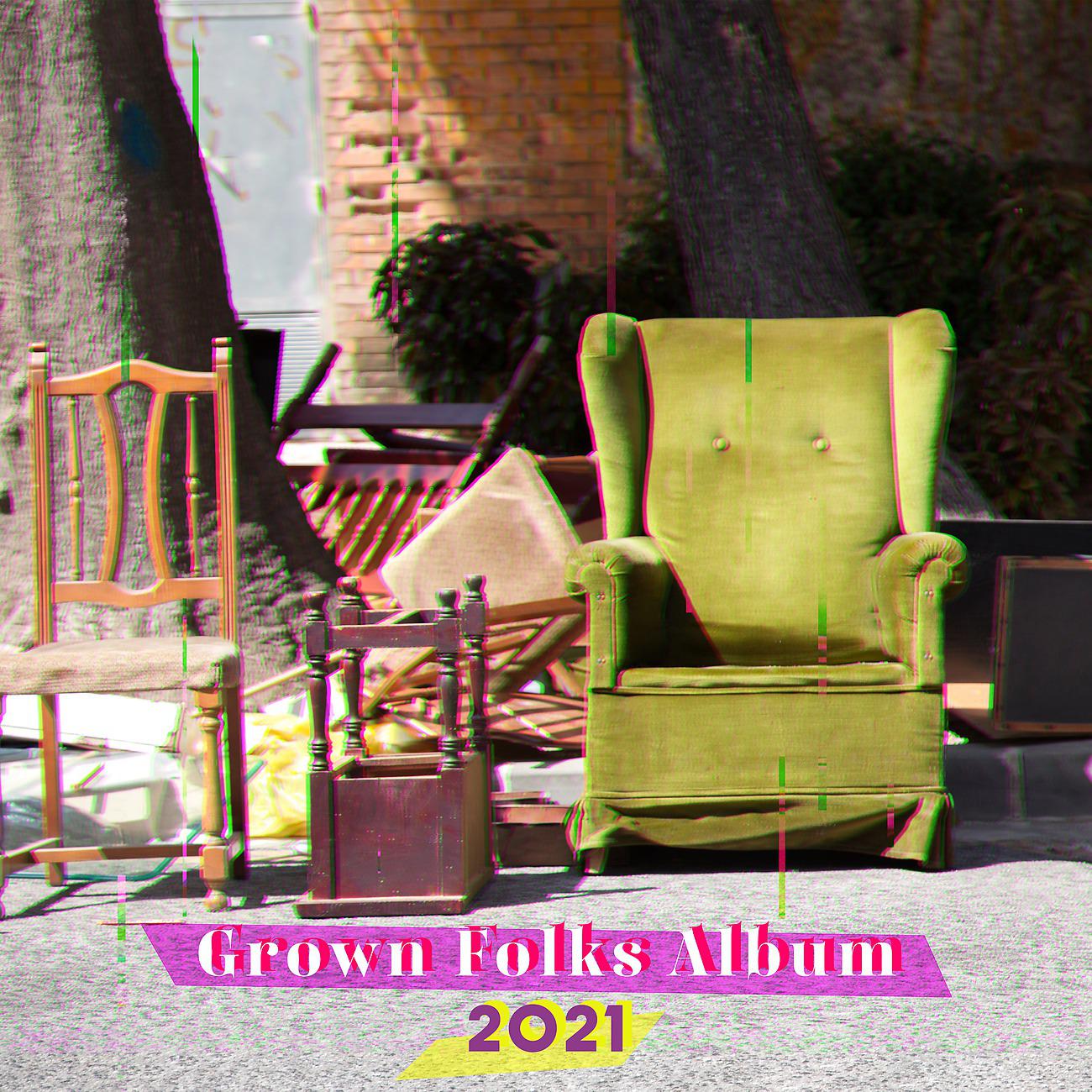 Постер альбома Grown Folks Album 2021