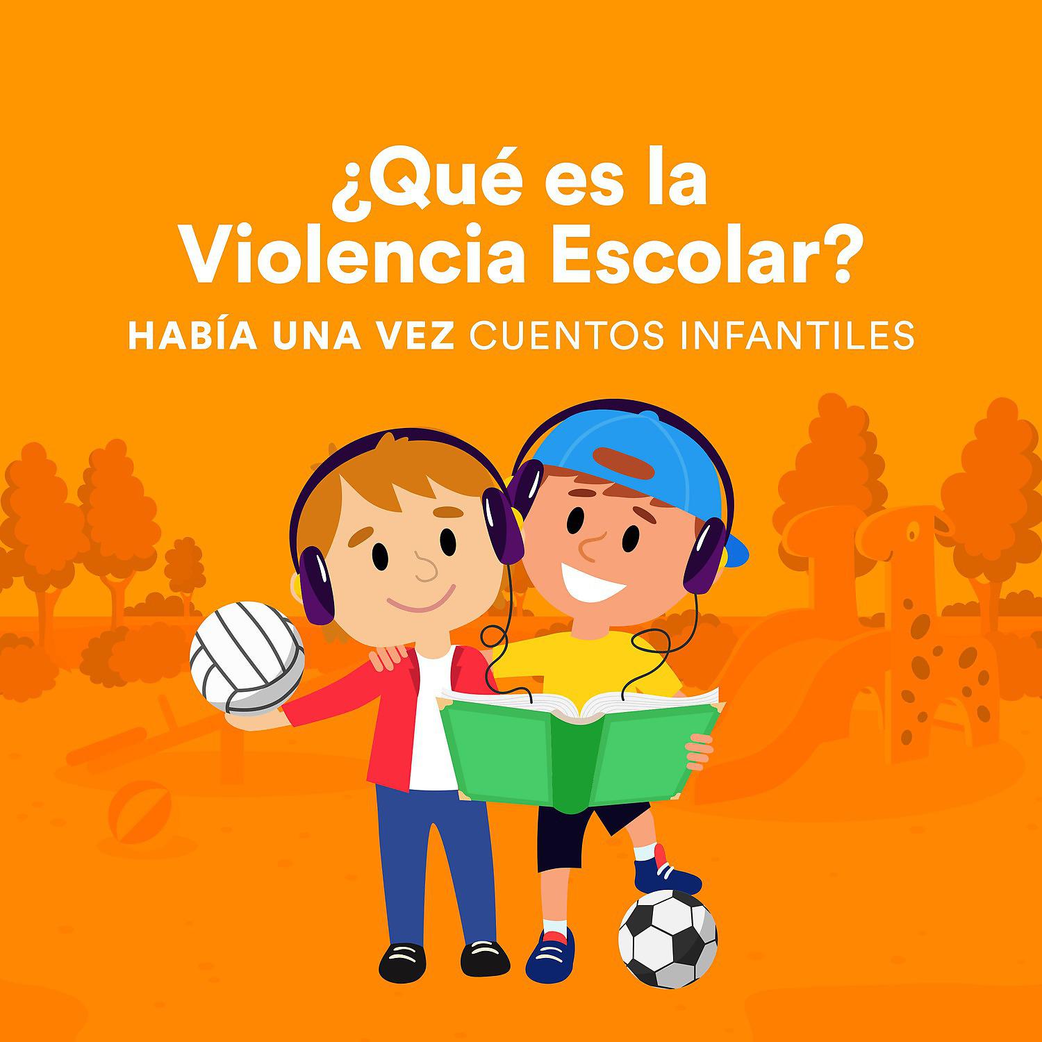 Постер альбома ¿Qué Es la Violencia Escolar?