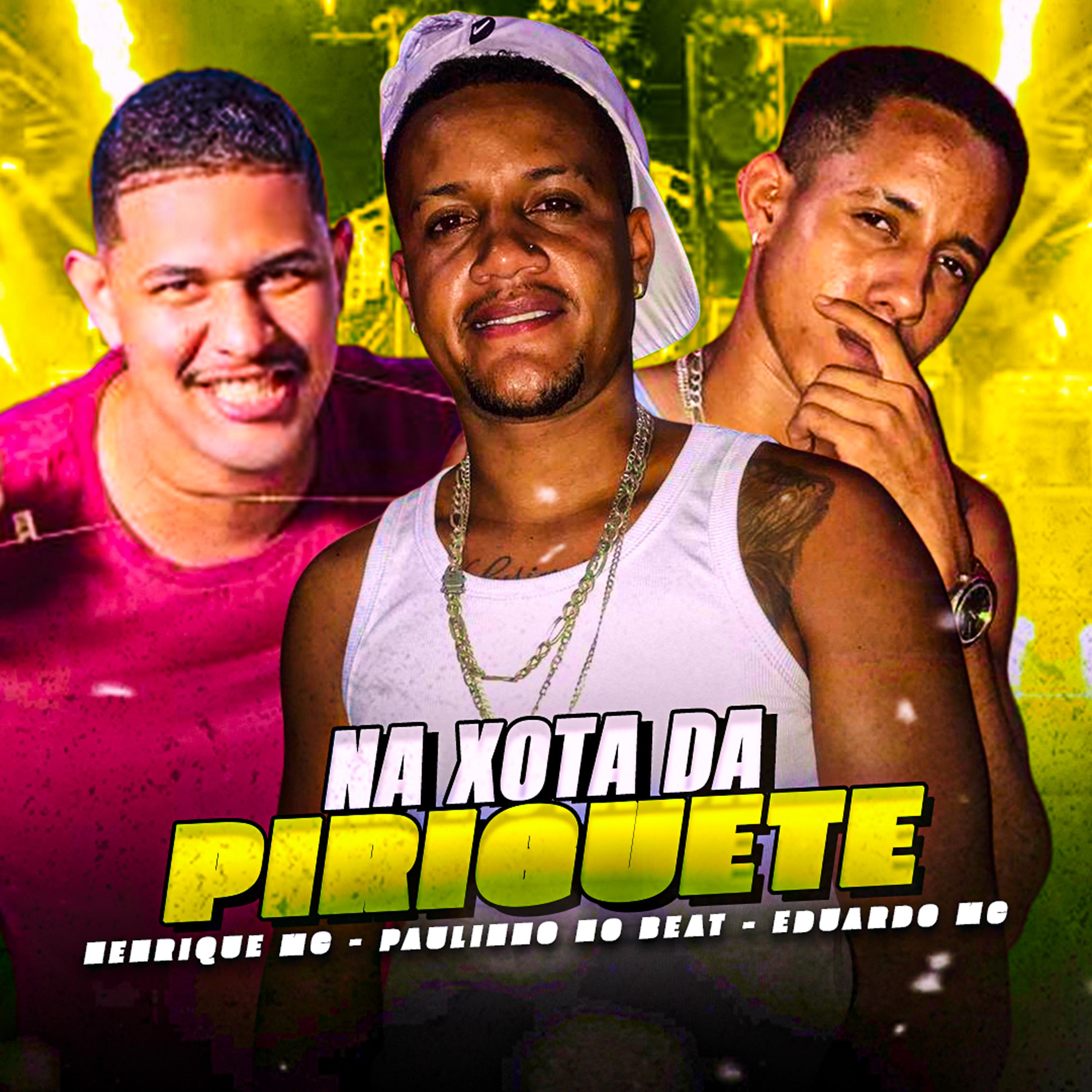 Постер альбома Na Xota da Piriguete