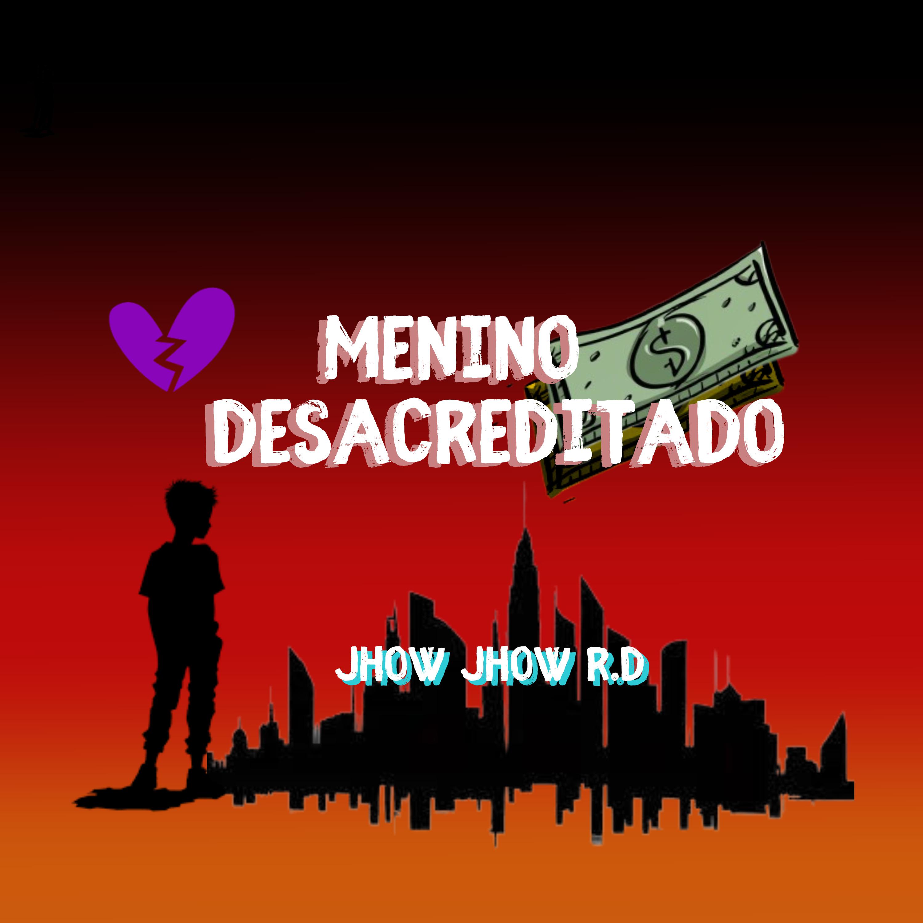 Постер альбома Menino Desacreditado