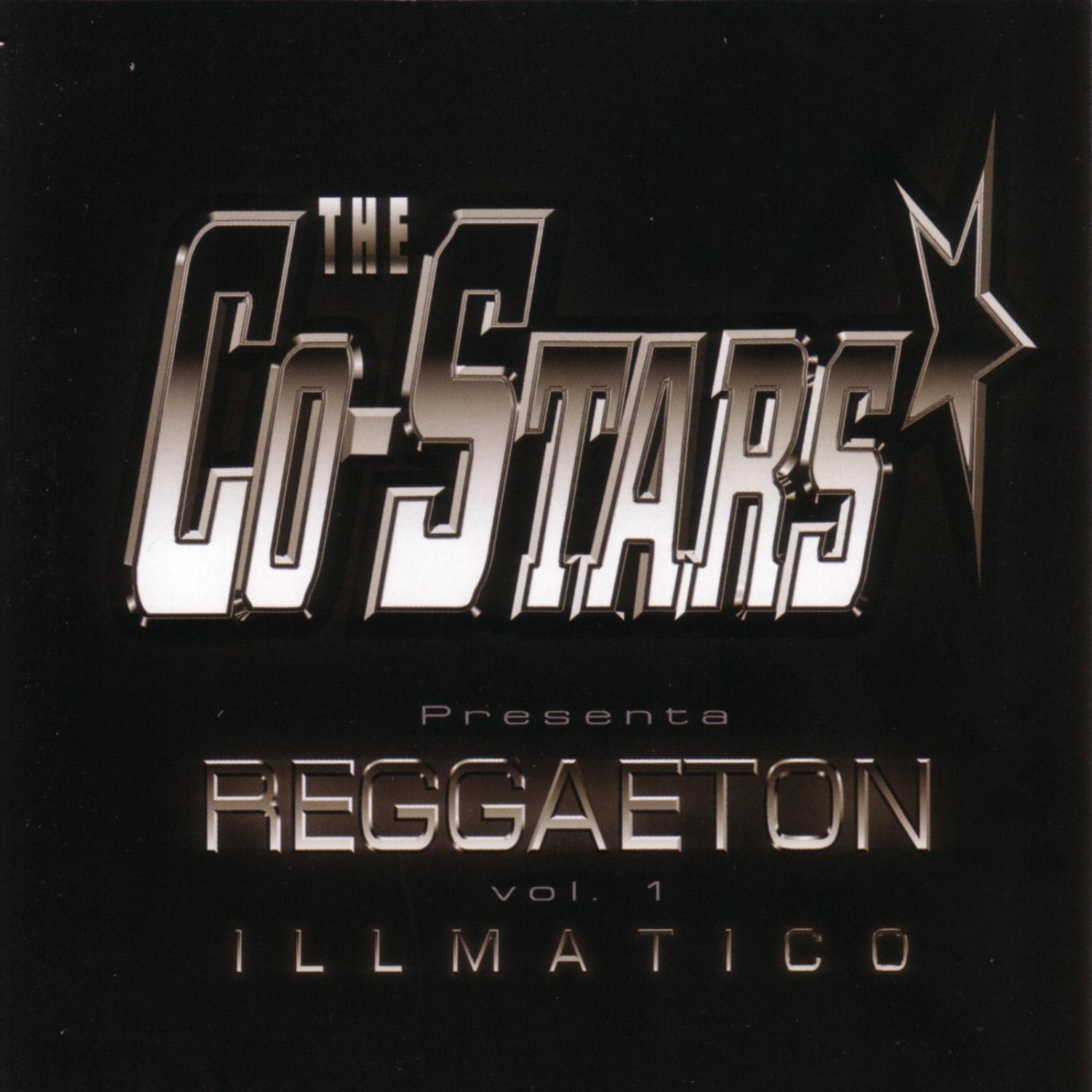 Постер альбома The Co-Stars Presenta Reggaeton Vol.1 Illmatico