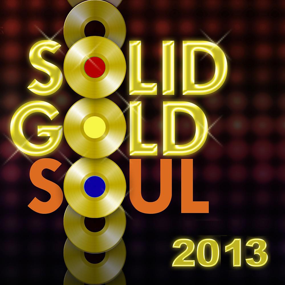 Постер альбома Solid Gold Soul 2013