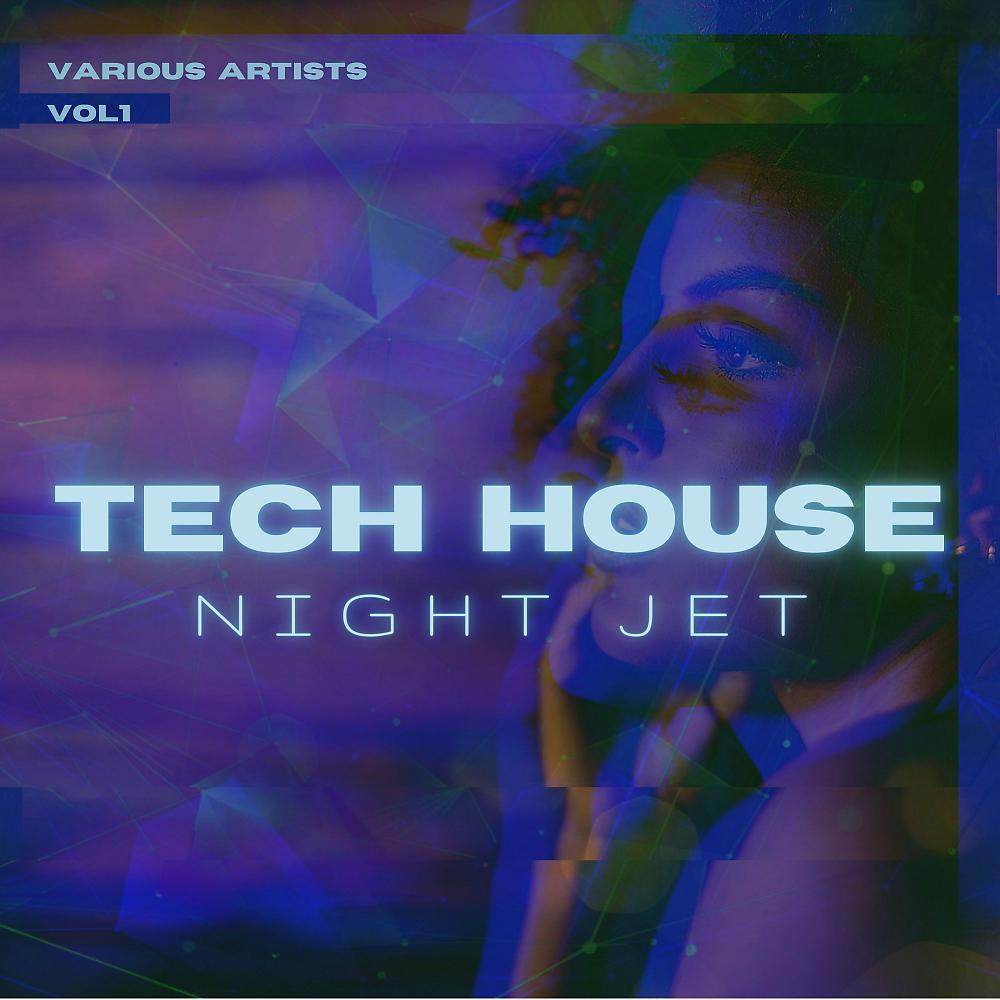 Постер альбома Tech House Night Jet, Vol. 1