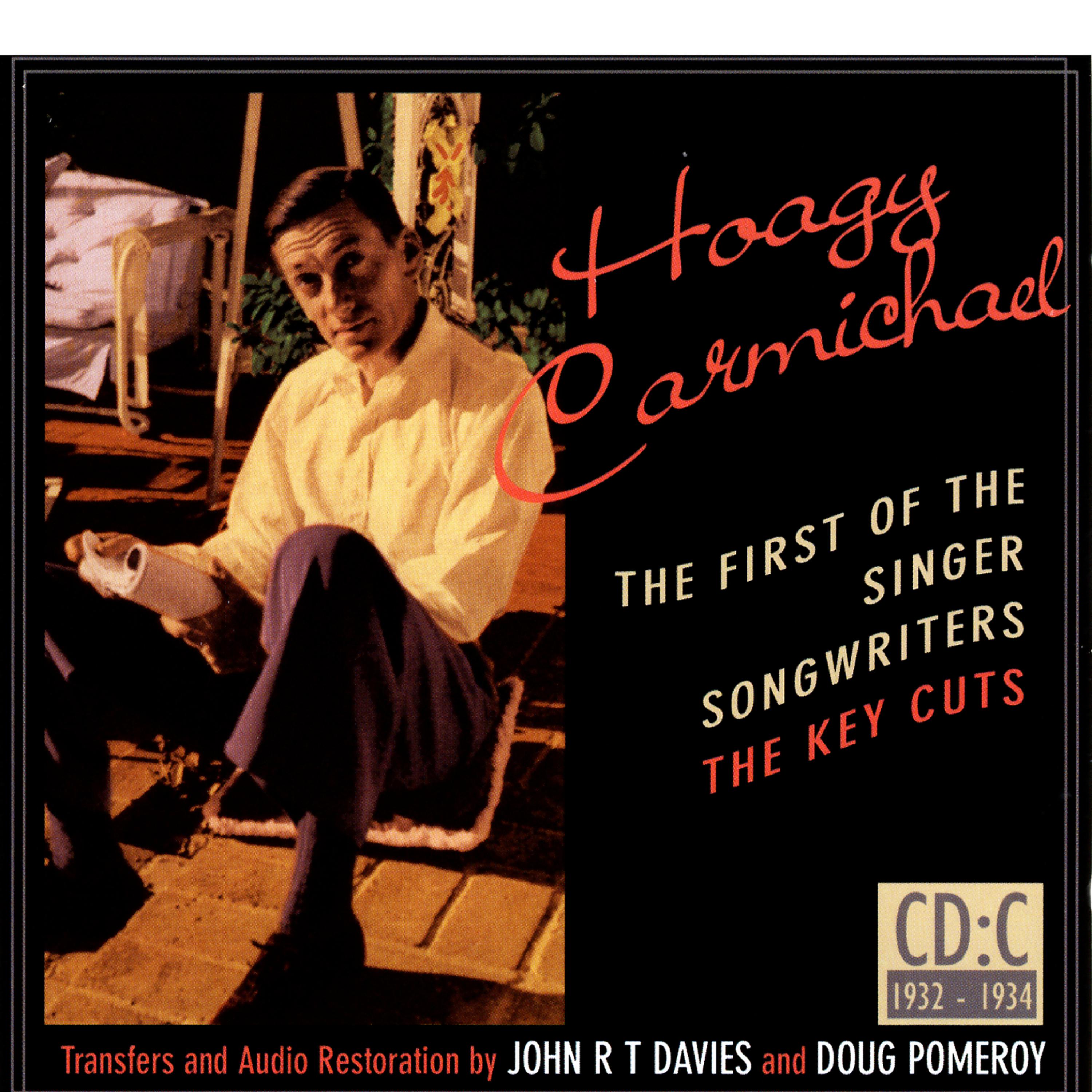 Постер альбома Hoagy Carmichael: The First Of The Singer-Songwriters, CD C
