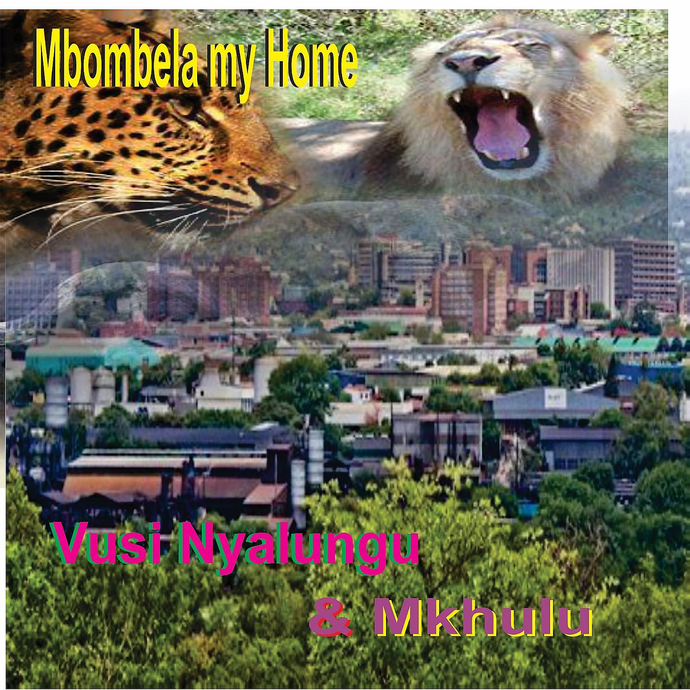 Постер альбома Mbombela My Home