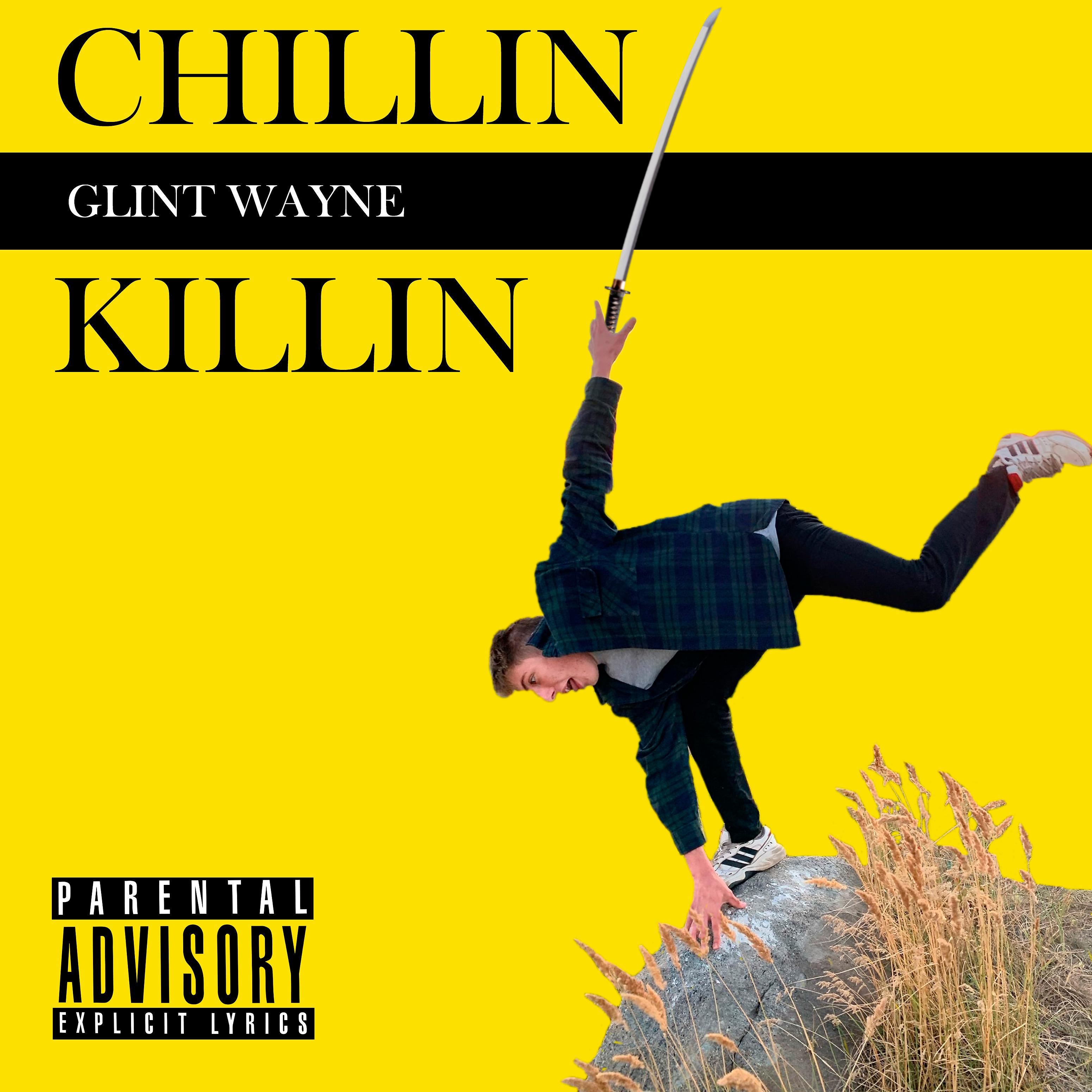 Постер альбома Chillin' Killin'