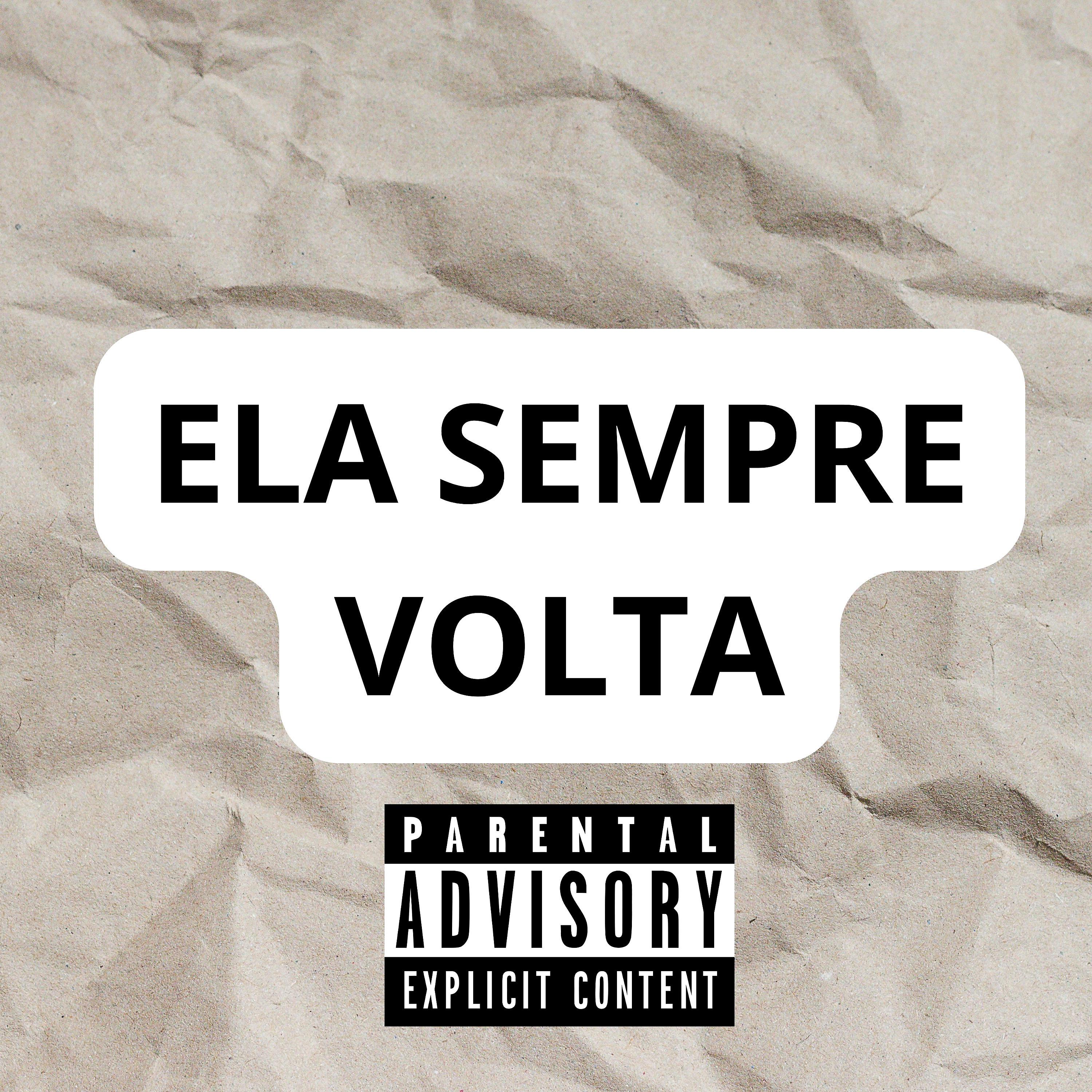 Постер альбома Ela Sempre Volta