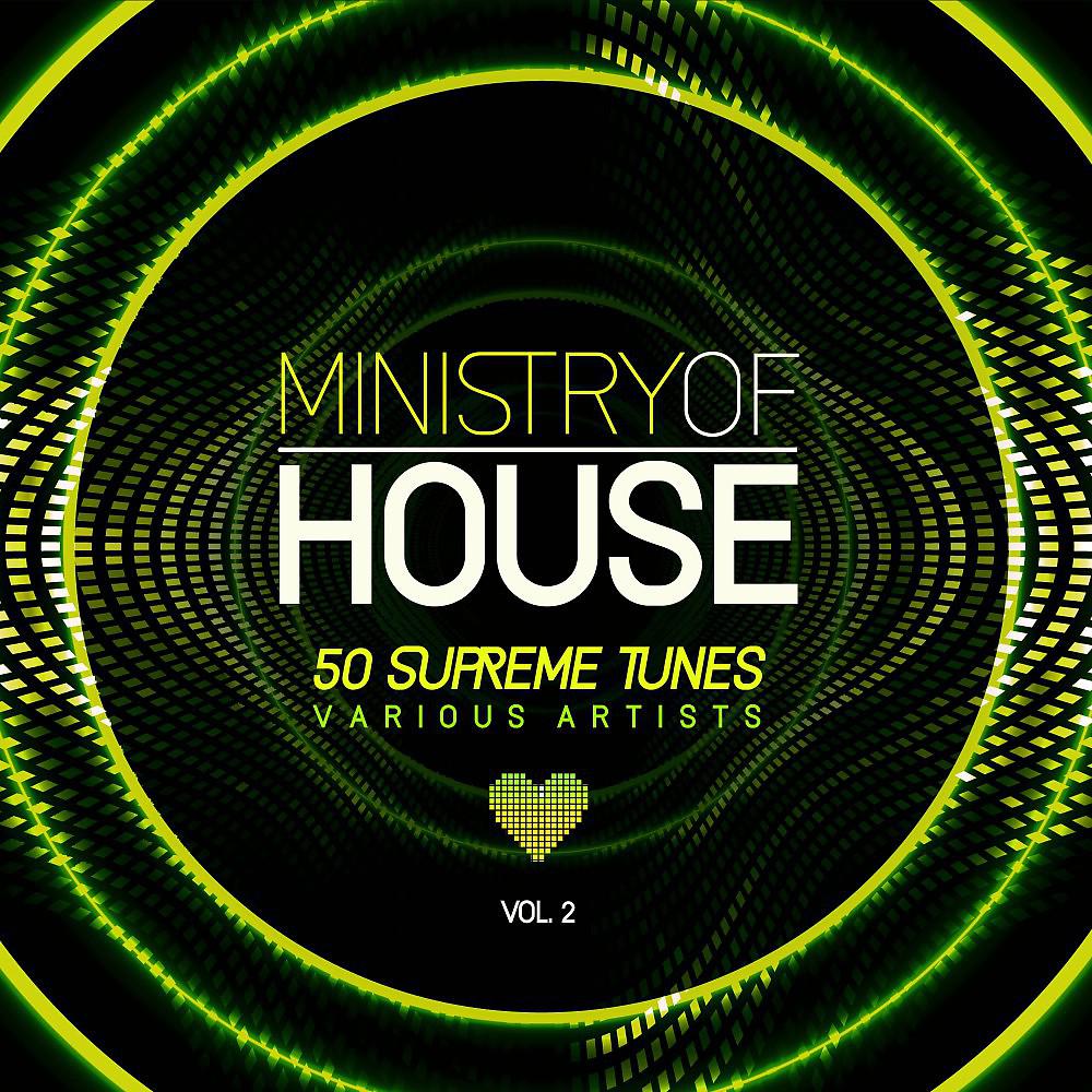 Постер альбома Ministry of House (50 Supreme Tunes), Vol. 2