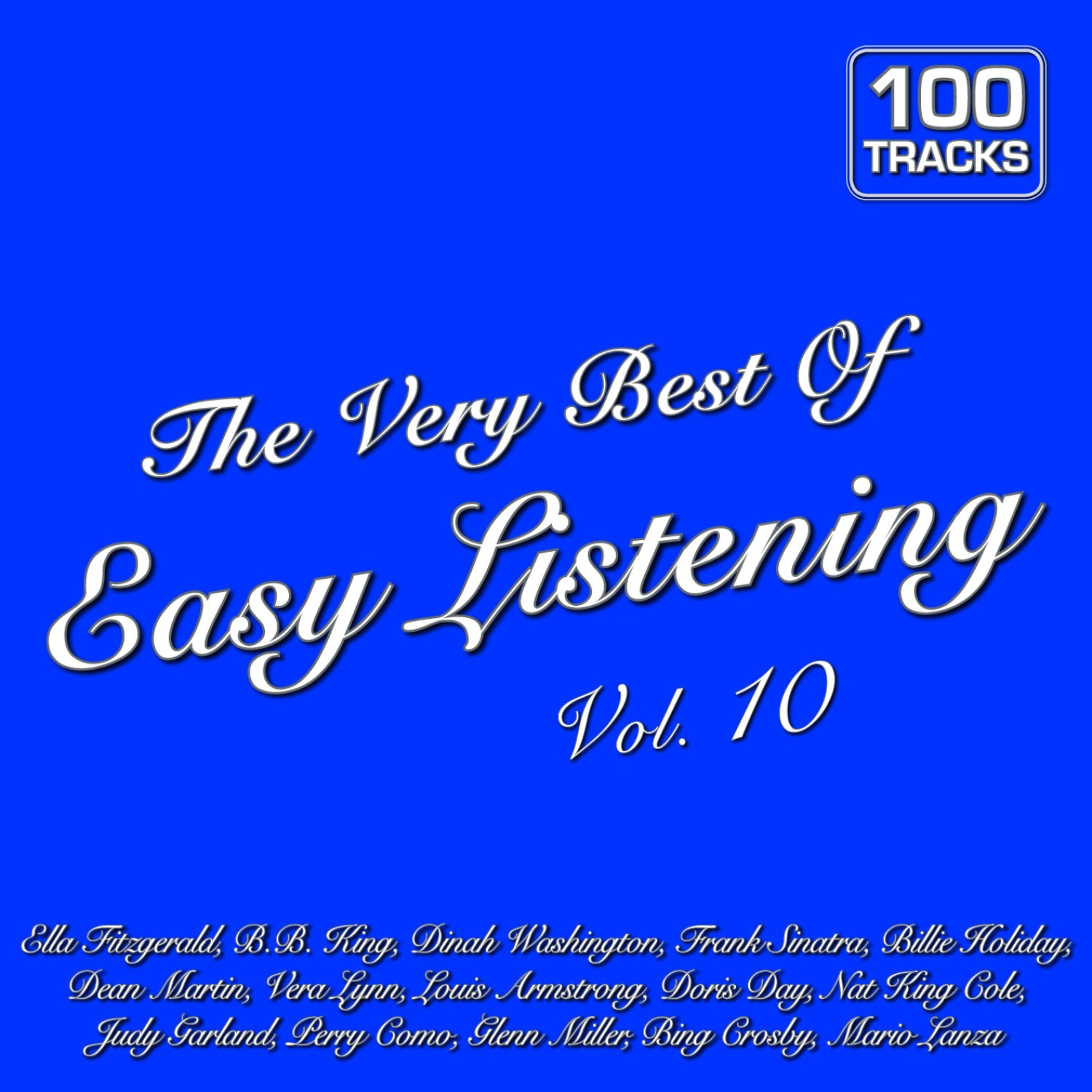 Постер альбома The Very Best of Easy Listening Vol.10