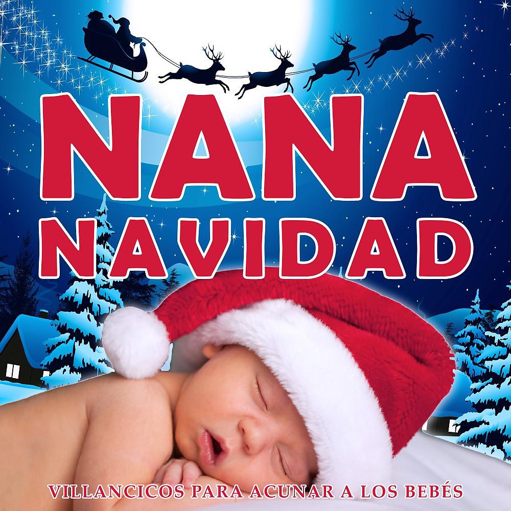 Постер альбома Nana Navidad (Villancicos para Acunar a los Bebés)