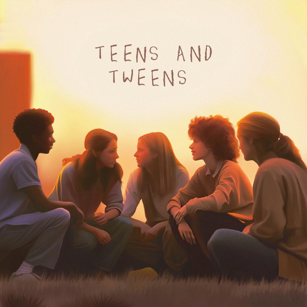 Постер альбома Teens and Tweens