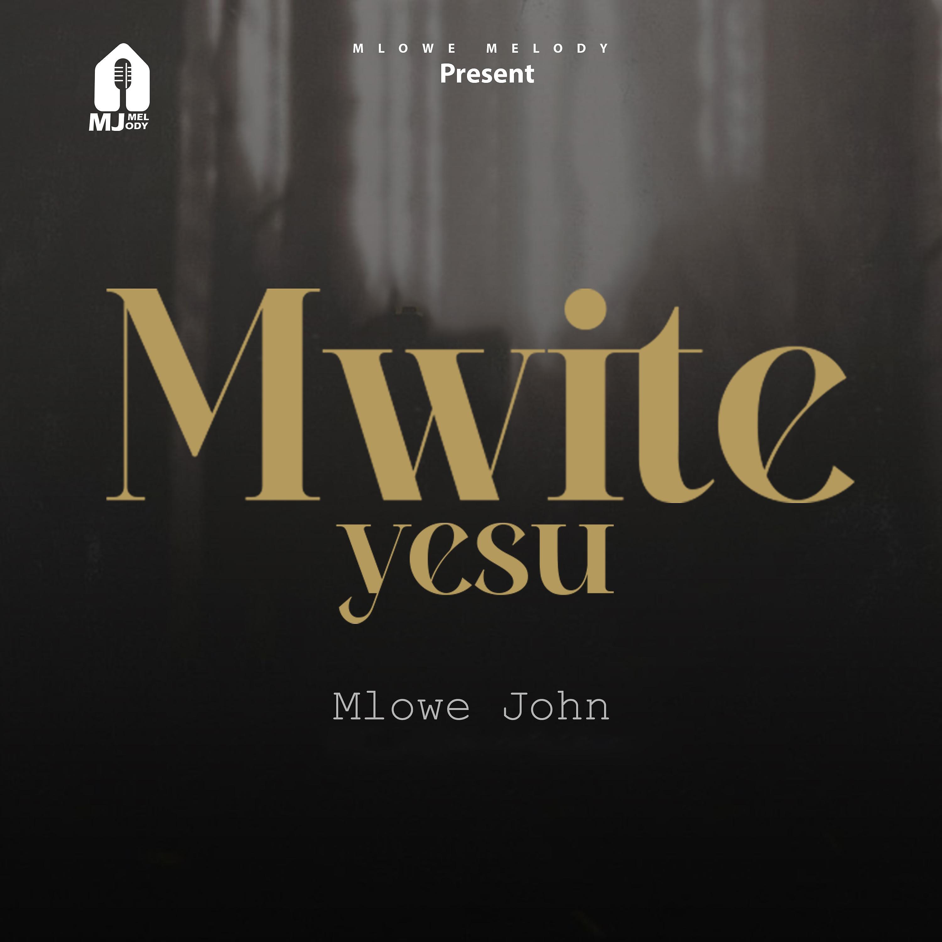 Постер альбома Mwite Yesu