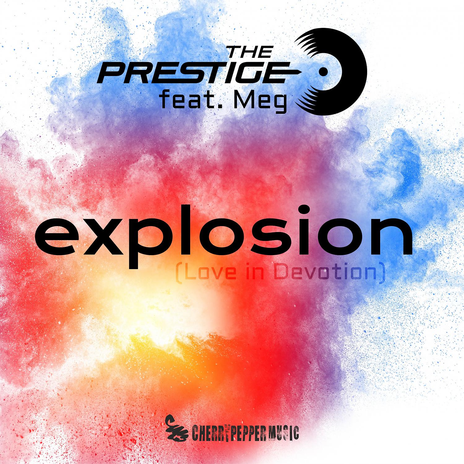Постер альбома Explosion (Love In Devotion) (feat. Meg)