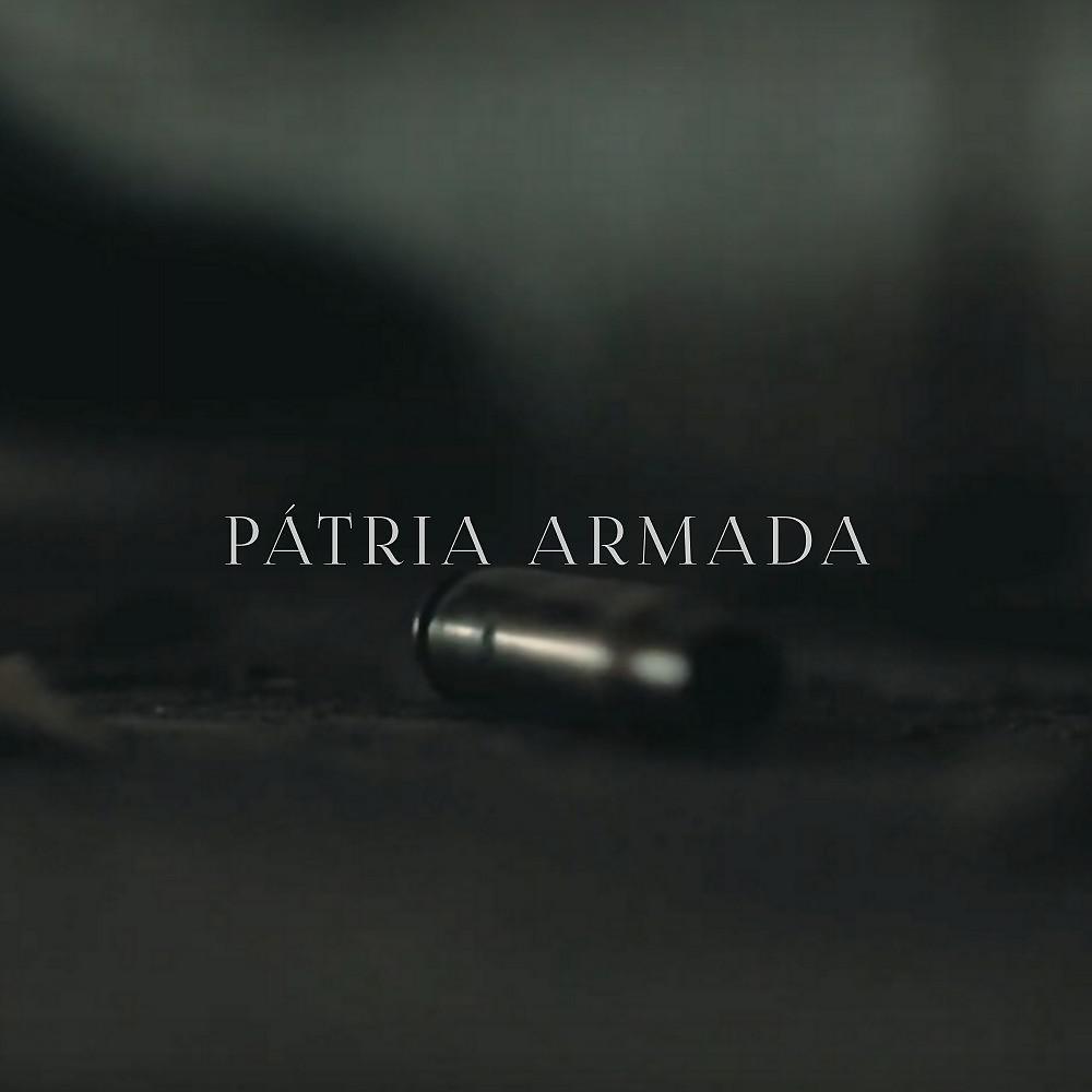 Постер альбома Pátria Armada
