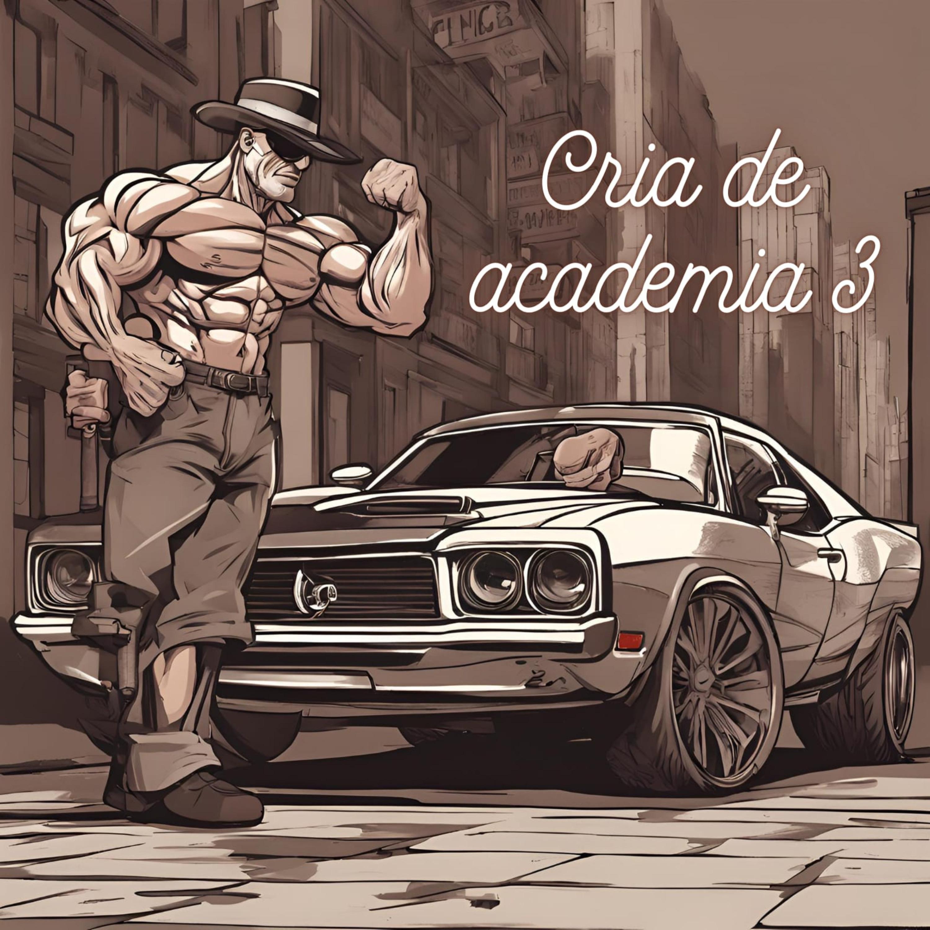 Постер альбома Cria de Academia 3