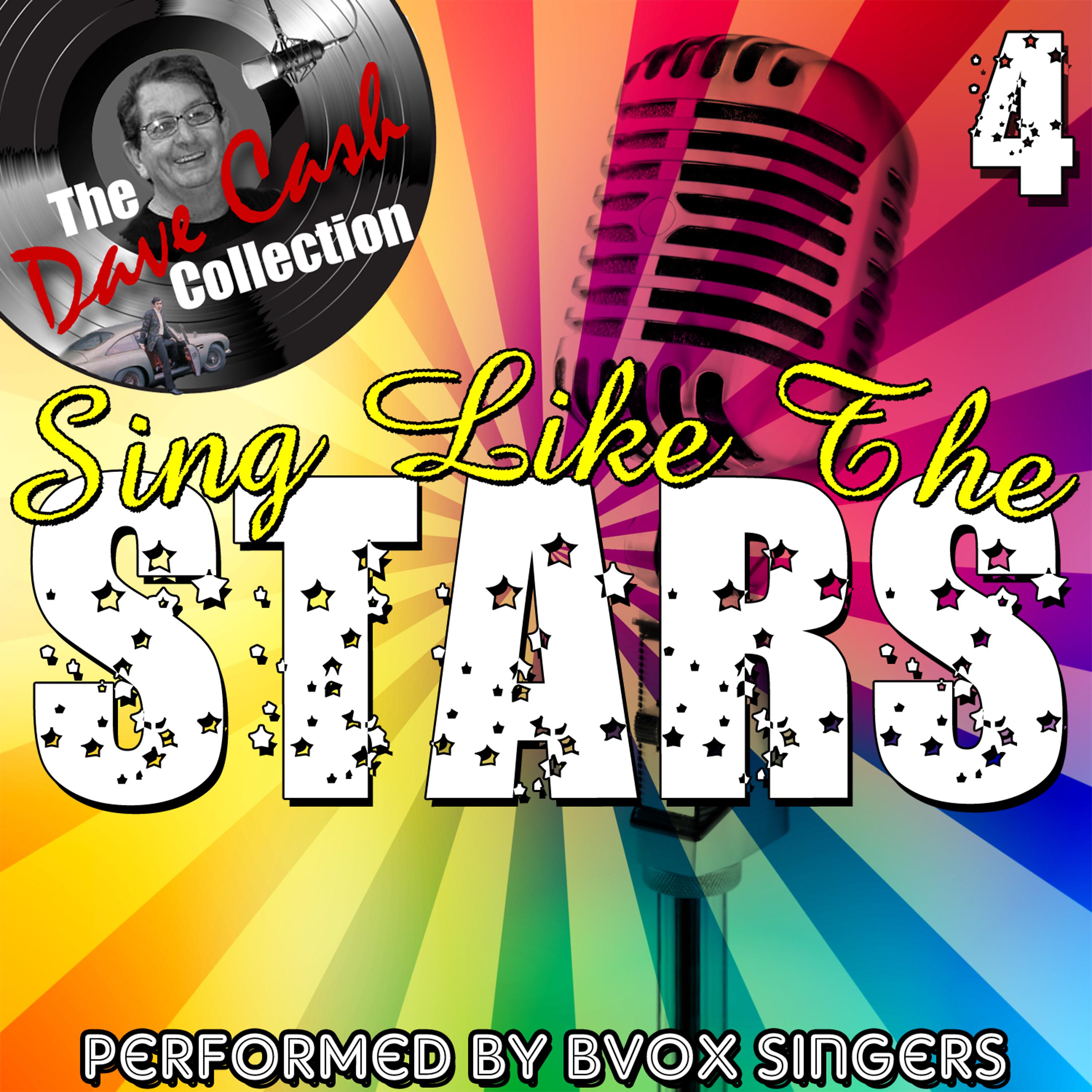 Постер альбома Sing Like The Stars 4 - [The Dave Cash Collection]