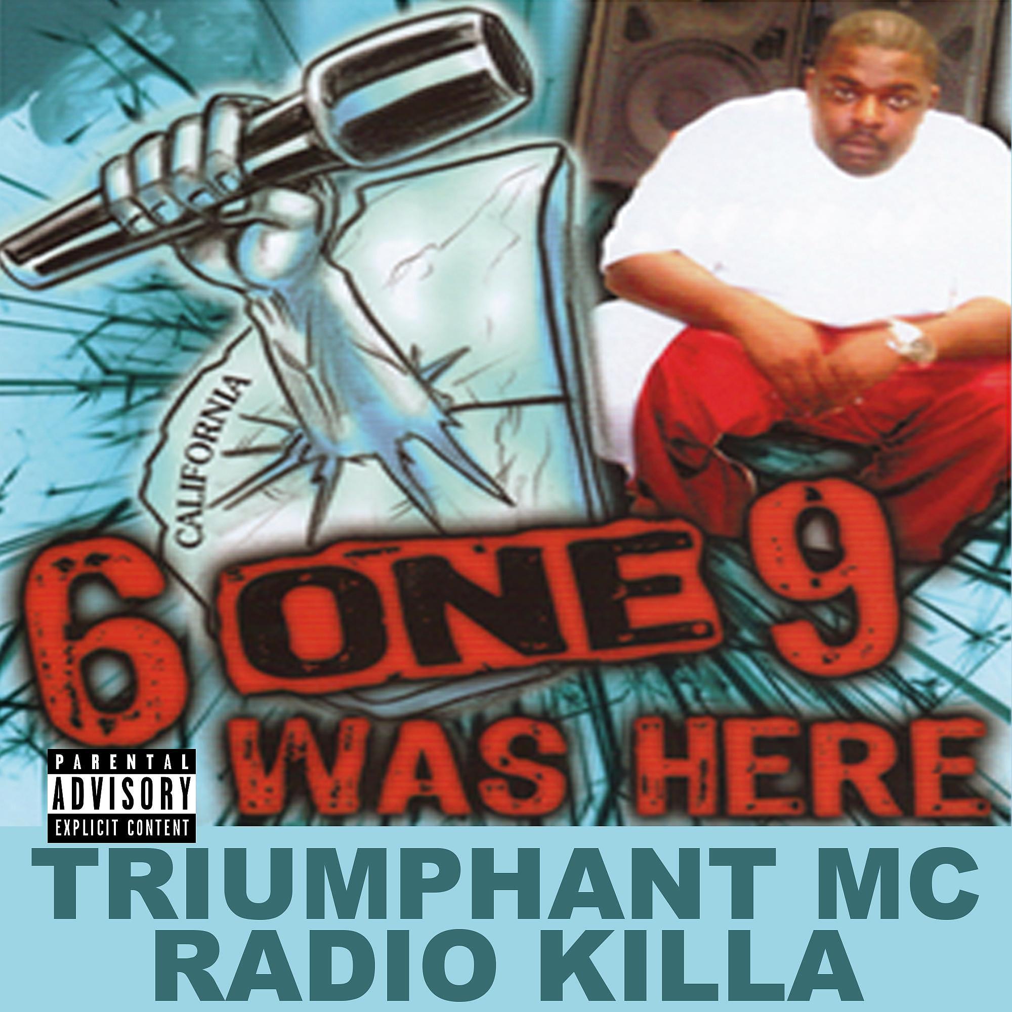 Постер альбома 6ONE9 Was Here (Triumphant MC Radio killer)