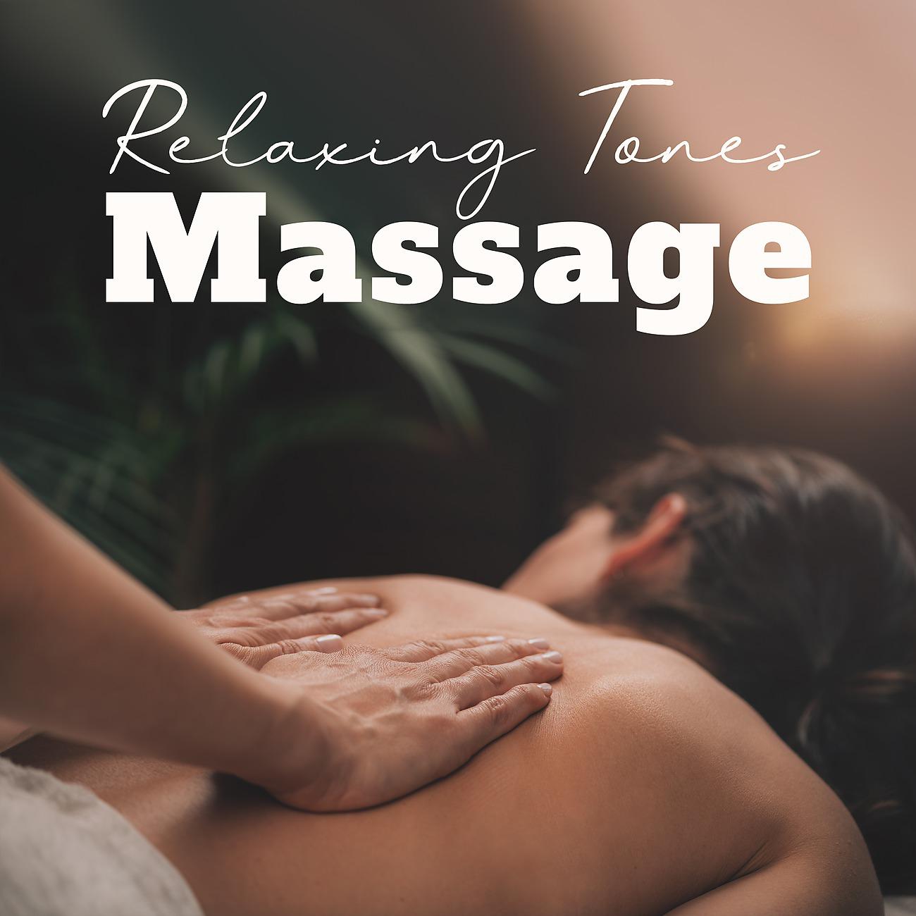 Постер альбома Relaxing Tones Massage