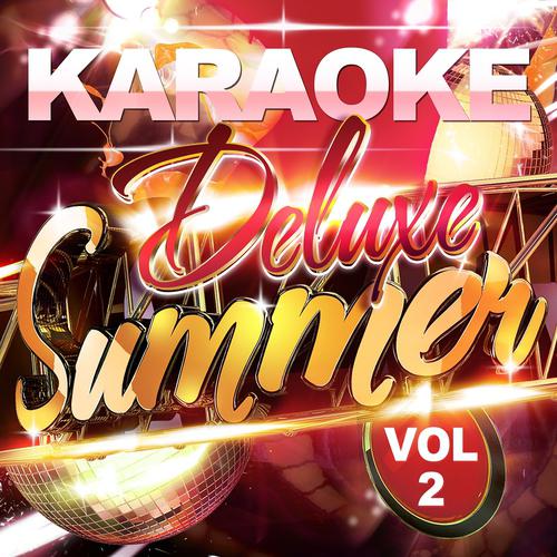 Постер альбома Karaoke Summer Deluxe, Vol. 2