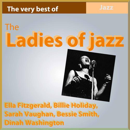 Постер альбома The Ladies of Jazz (The Very Best Of)