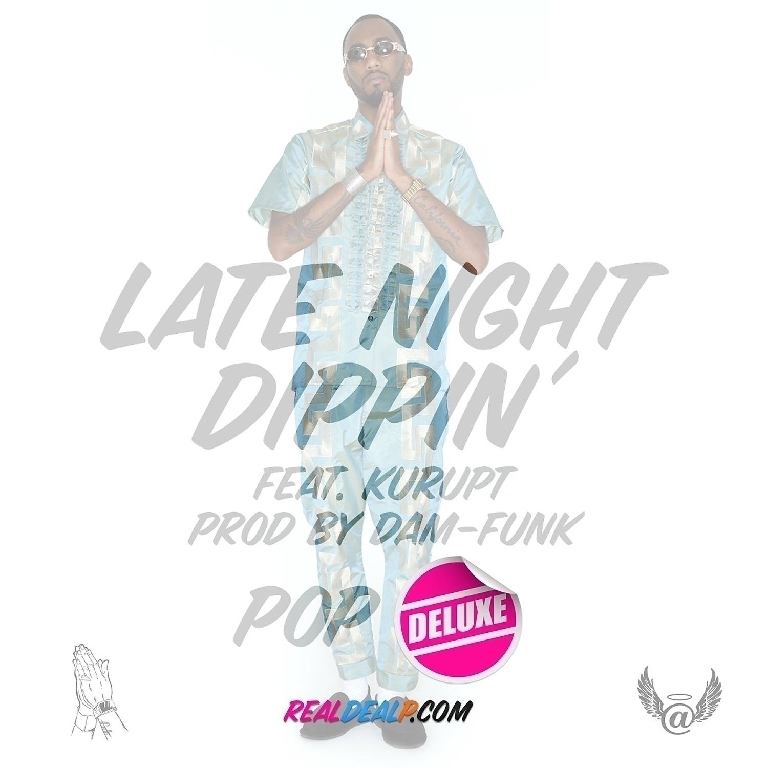Постер альбома Late Night Dippin' (feat. Kurupt) - Single