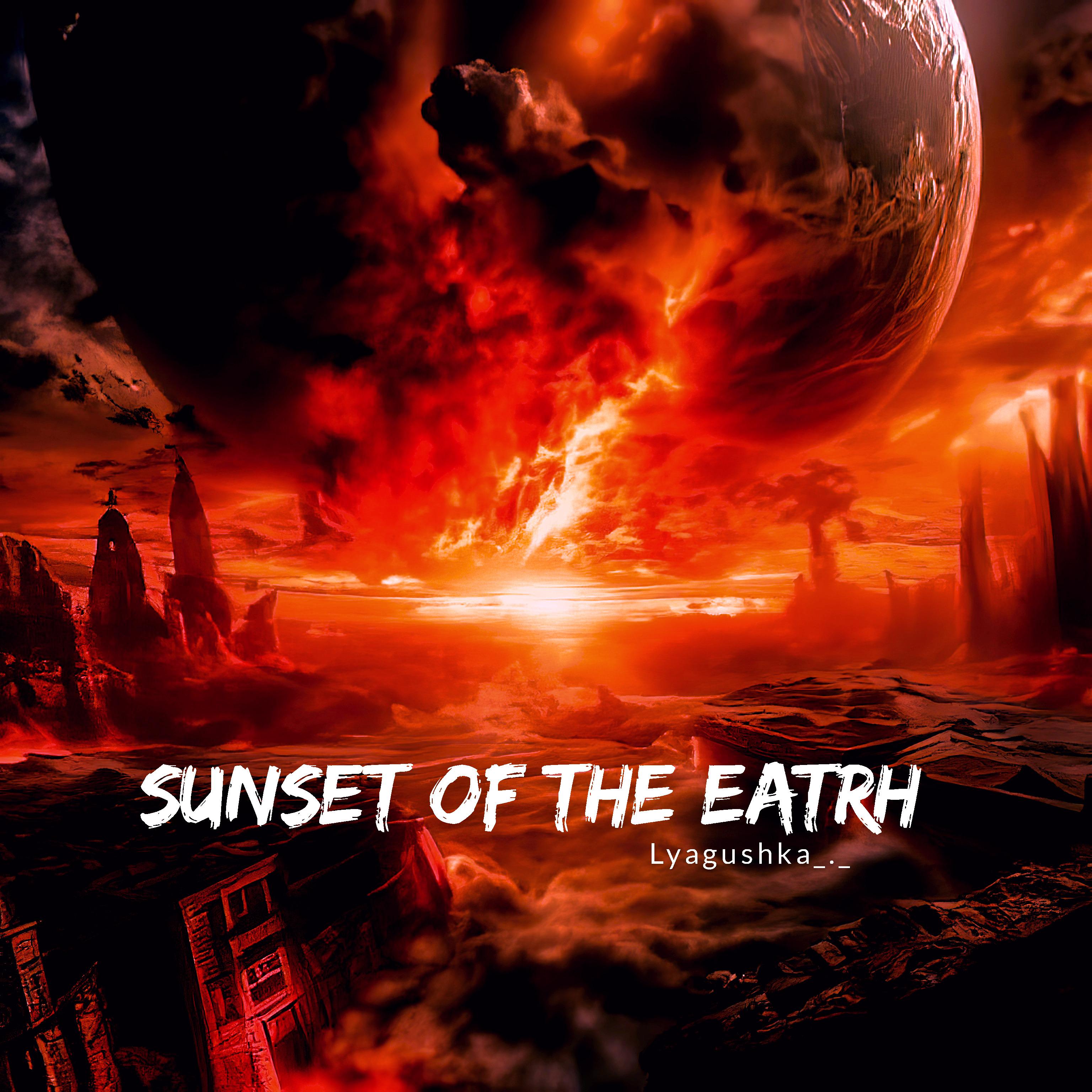 Постер альбома Sunset of the Earth