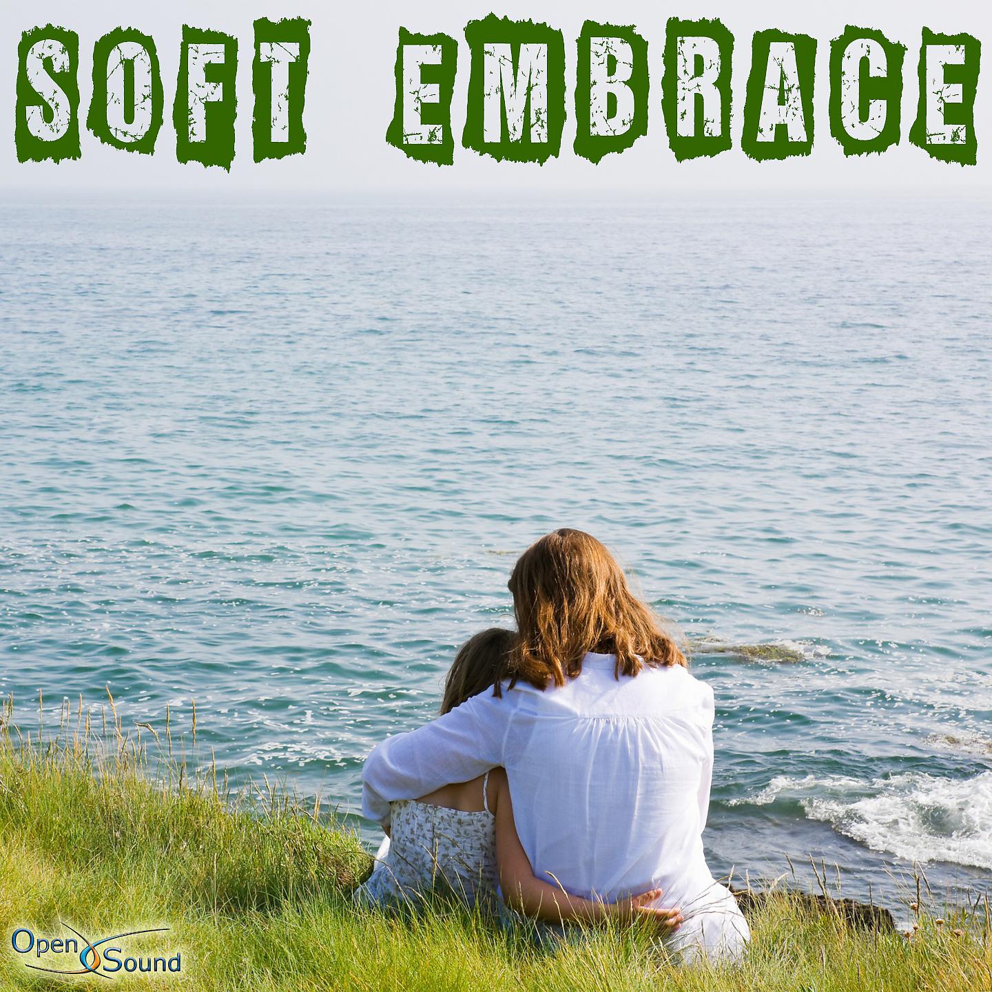 Постер альбома Soft Embrace