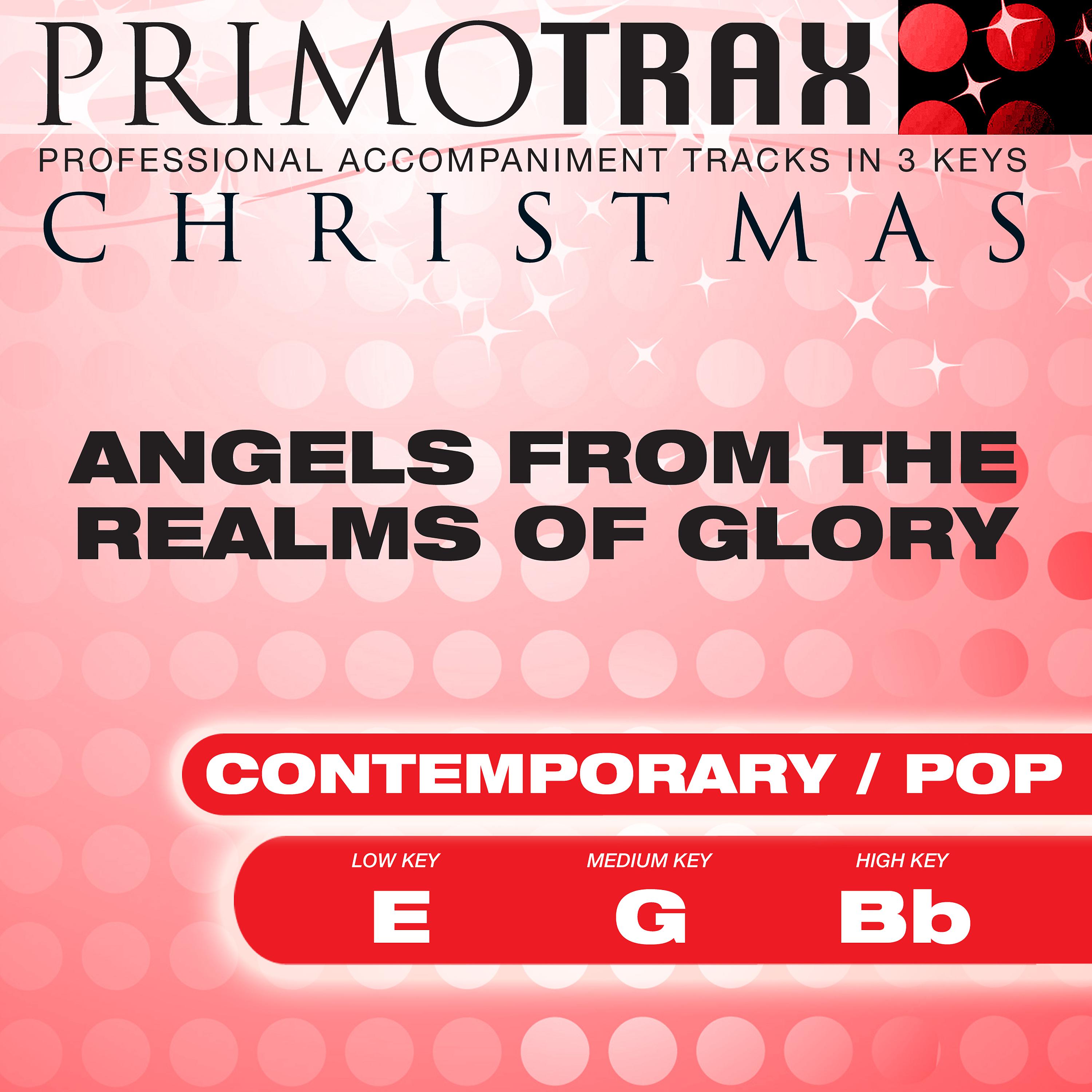 Постер альбома Angels from the Realms of Glory - Christmas Primotrax - Performance Tracks - EP