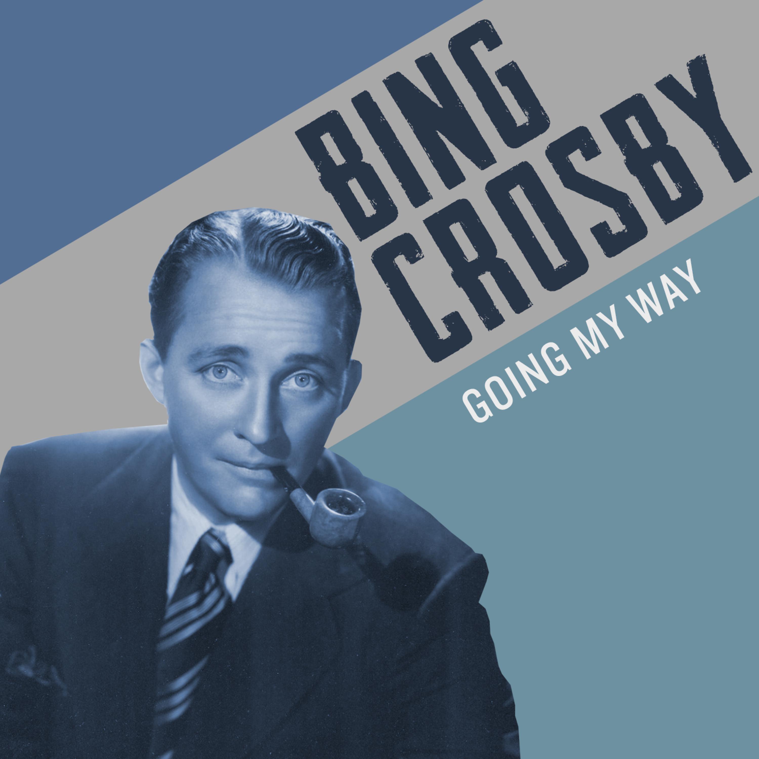 Постер альбома Bing Crosby, Going My Way