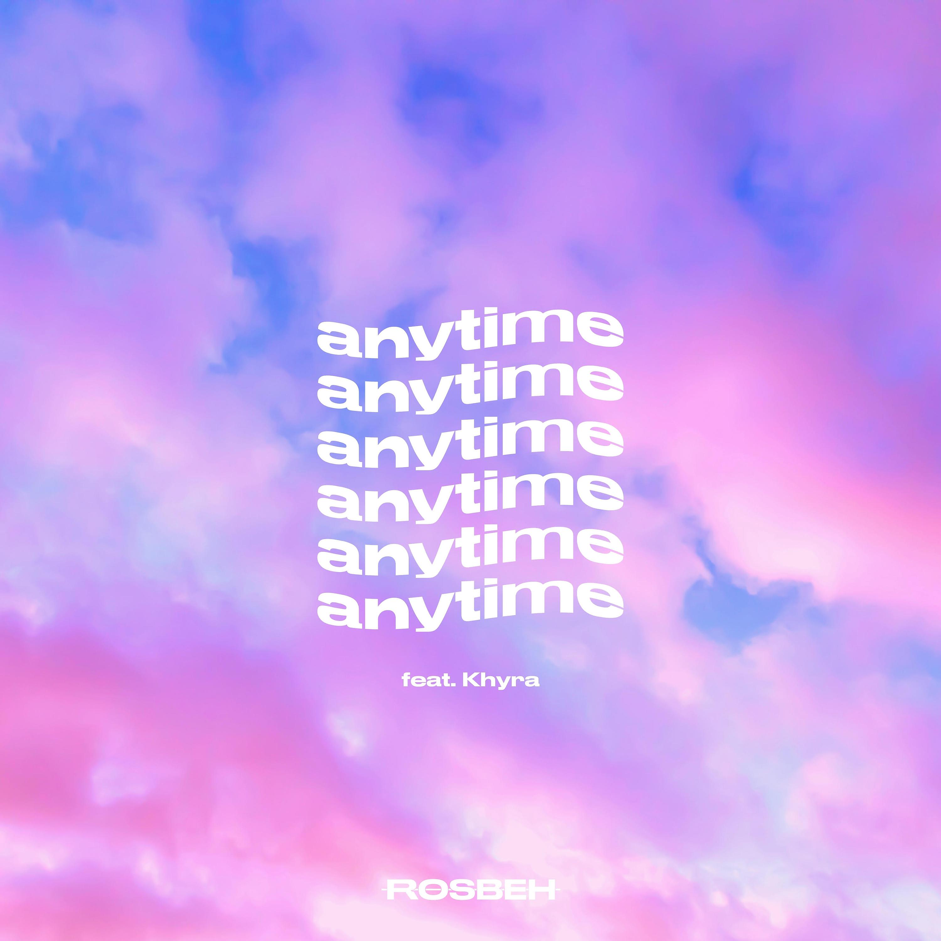 Постер альбома Anytime (feat. Khyra)