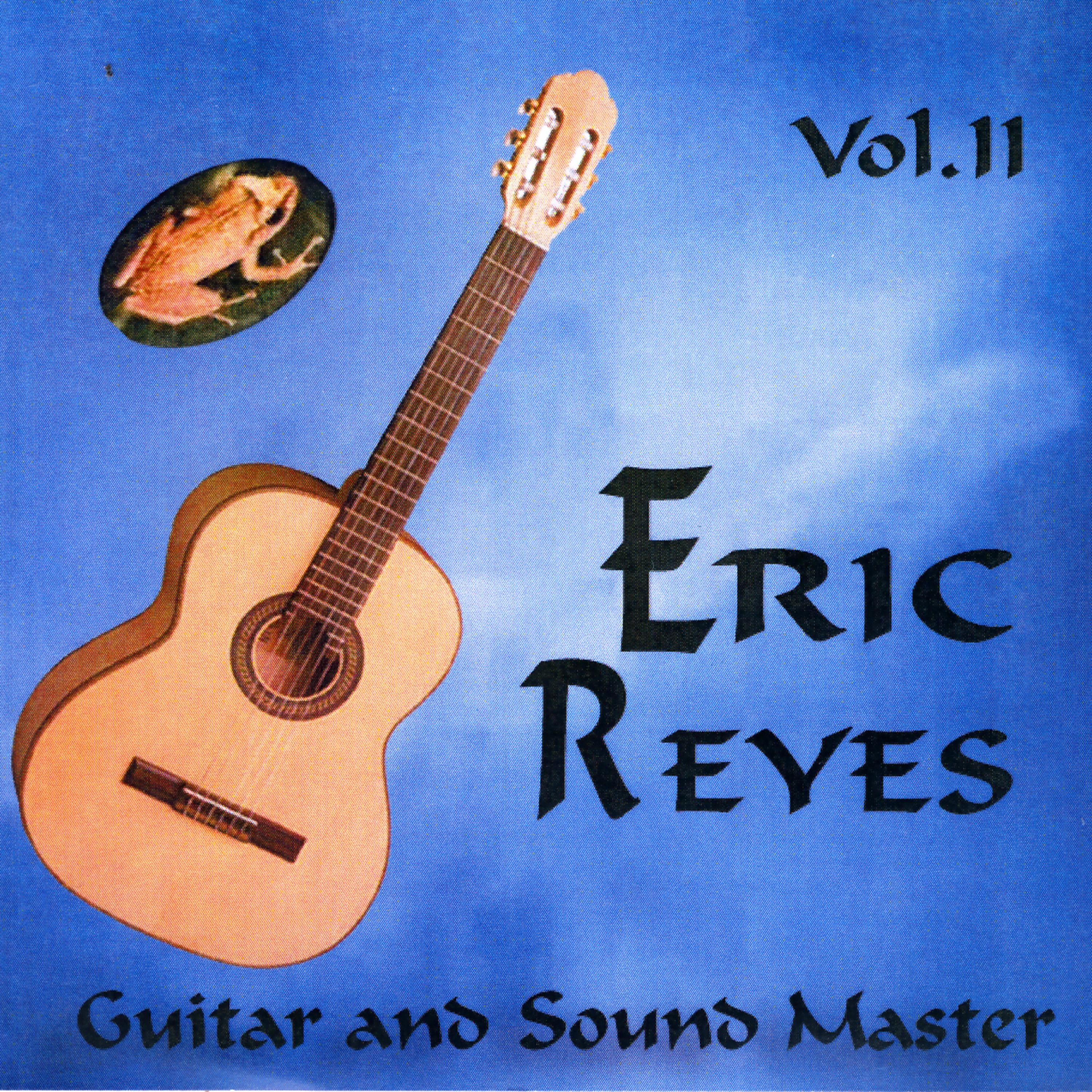 Постер альбома Eric Reyes Guitar and Sound Master Volume II