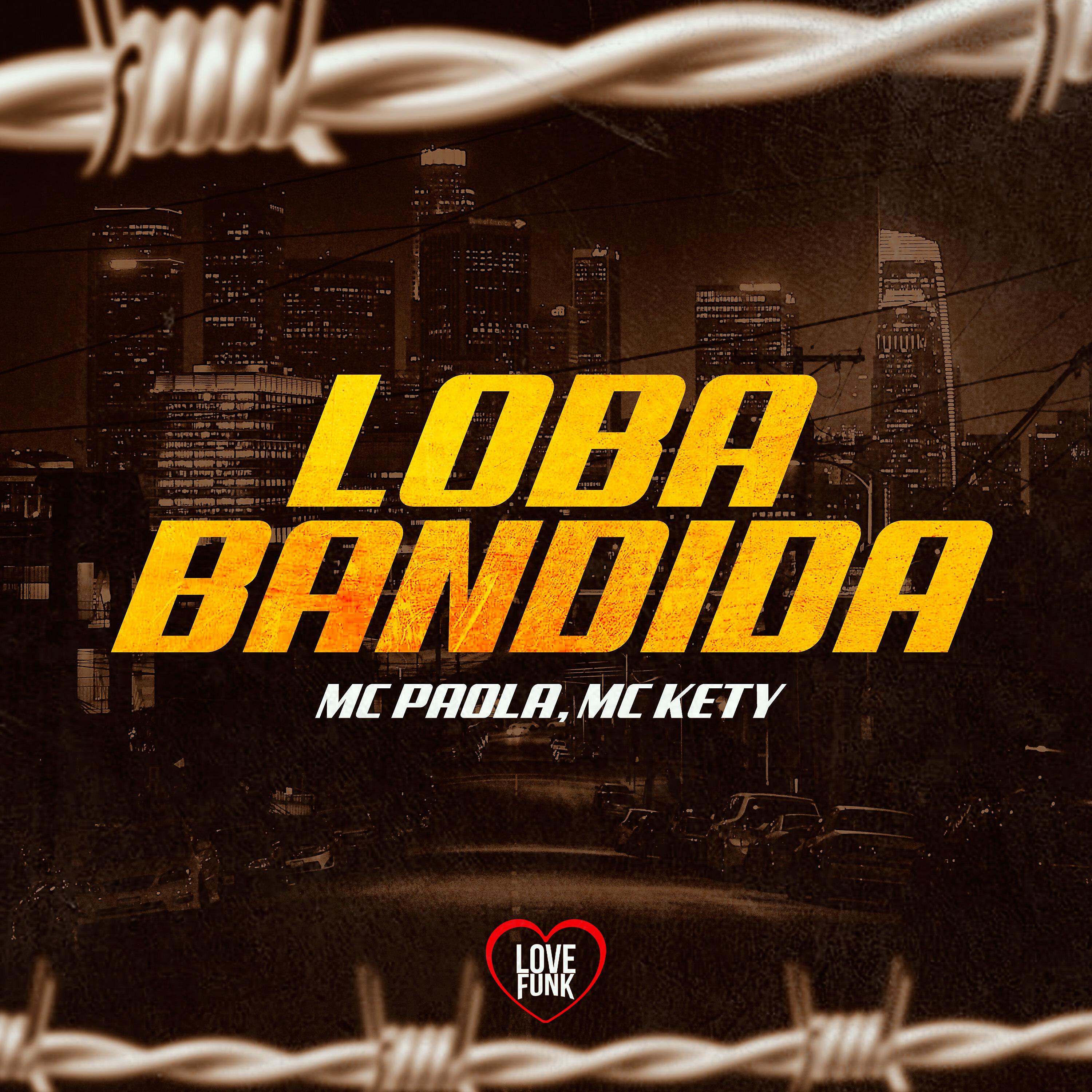 Постер альбома Loba Bandida