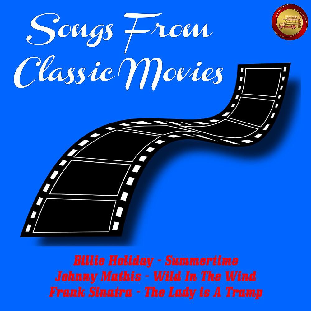 Постер альбома Songs from Classic Movies