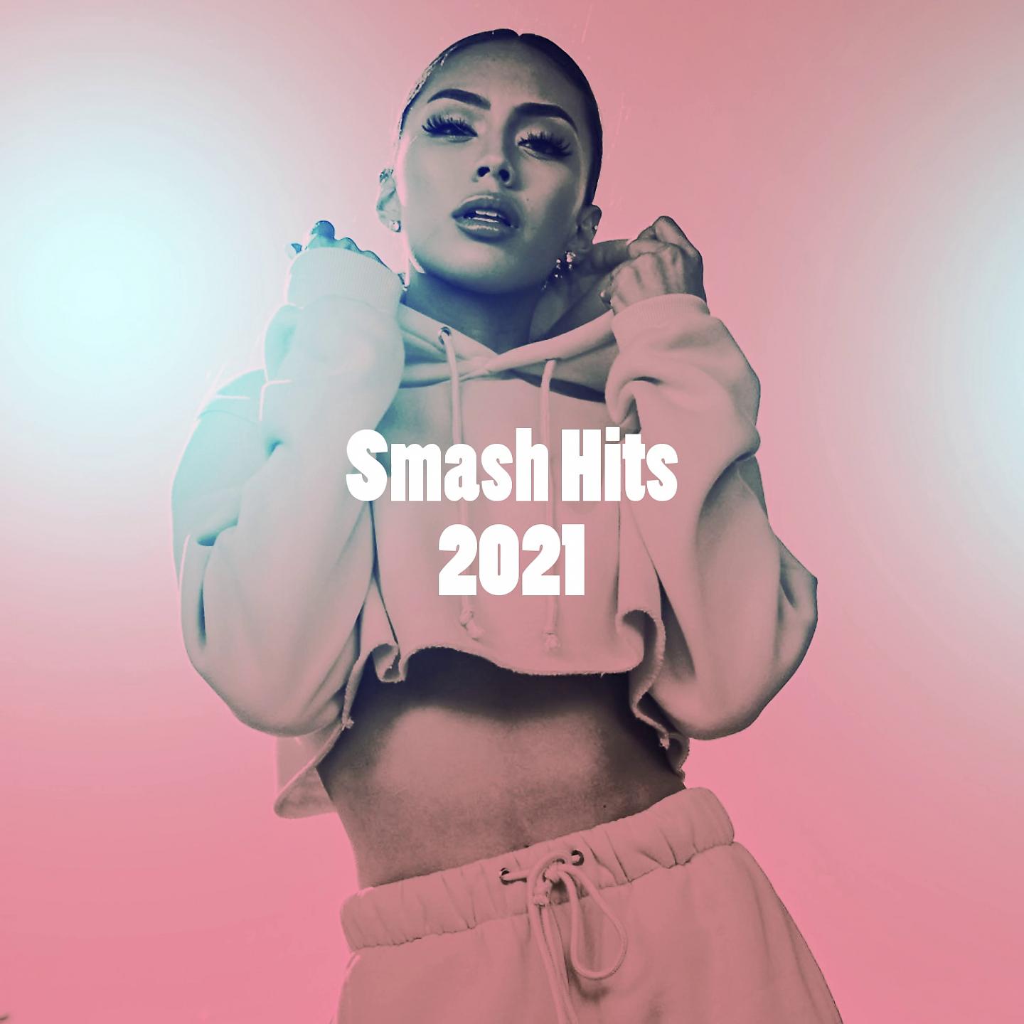 Постер альбома Smash Hits 2021