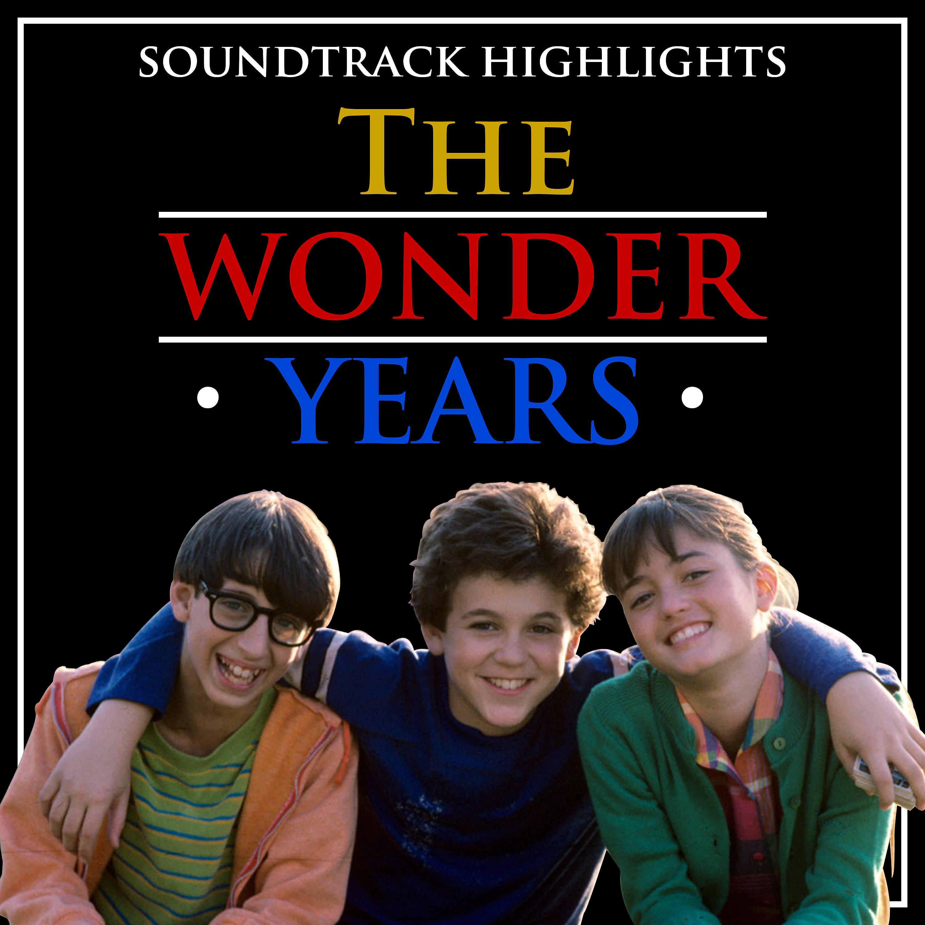 Постер альбома Soundtrack Highlights from "The Wonder Years"