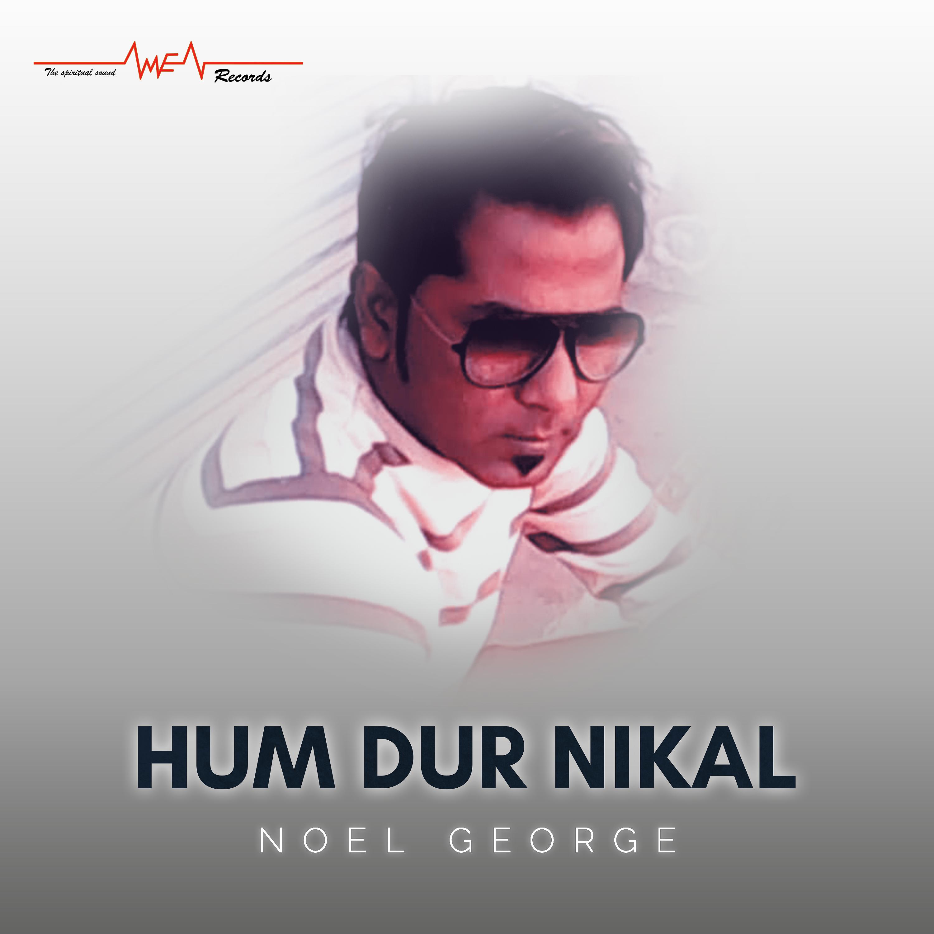 Постер альбома Hum Dur Nikal - Single